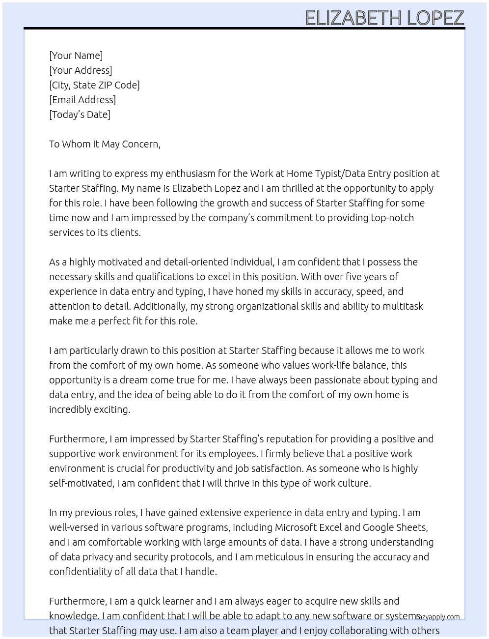 Work at Home Typist/ Data Entry At Starter Staffing Cover Letter