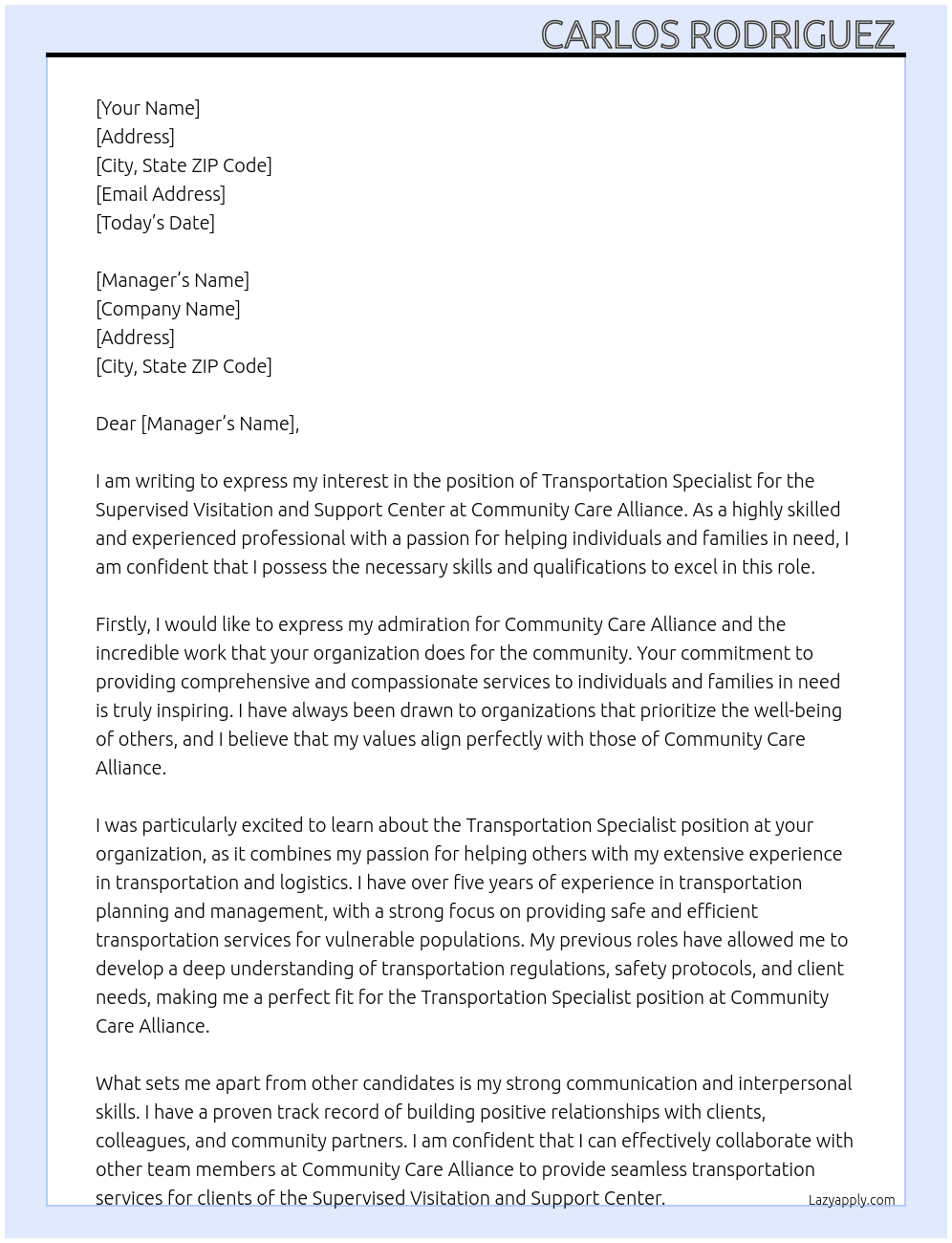 Transportation Specialist Supervised Visitation and Support Center. At Community care alliance  Cover Letter