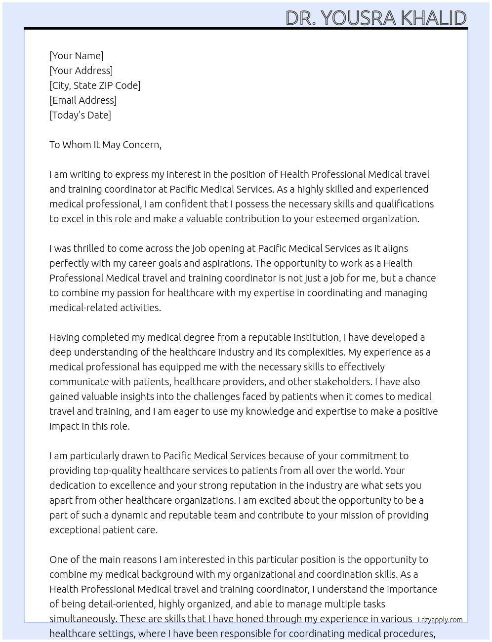 Health Professional Medical travel and training coordinator  At Pacific Medical Services Cover Letter