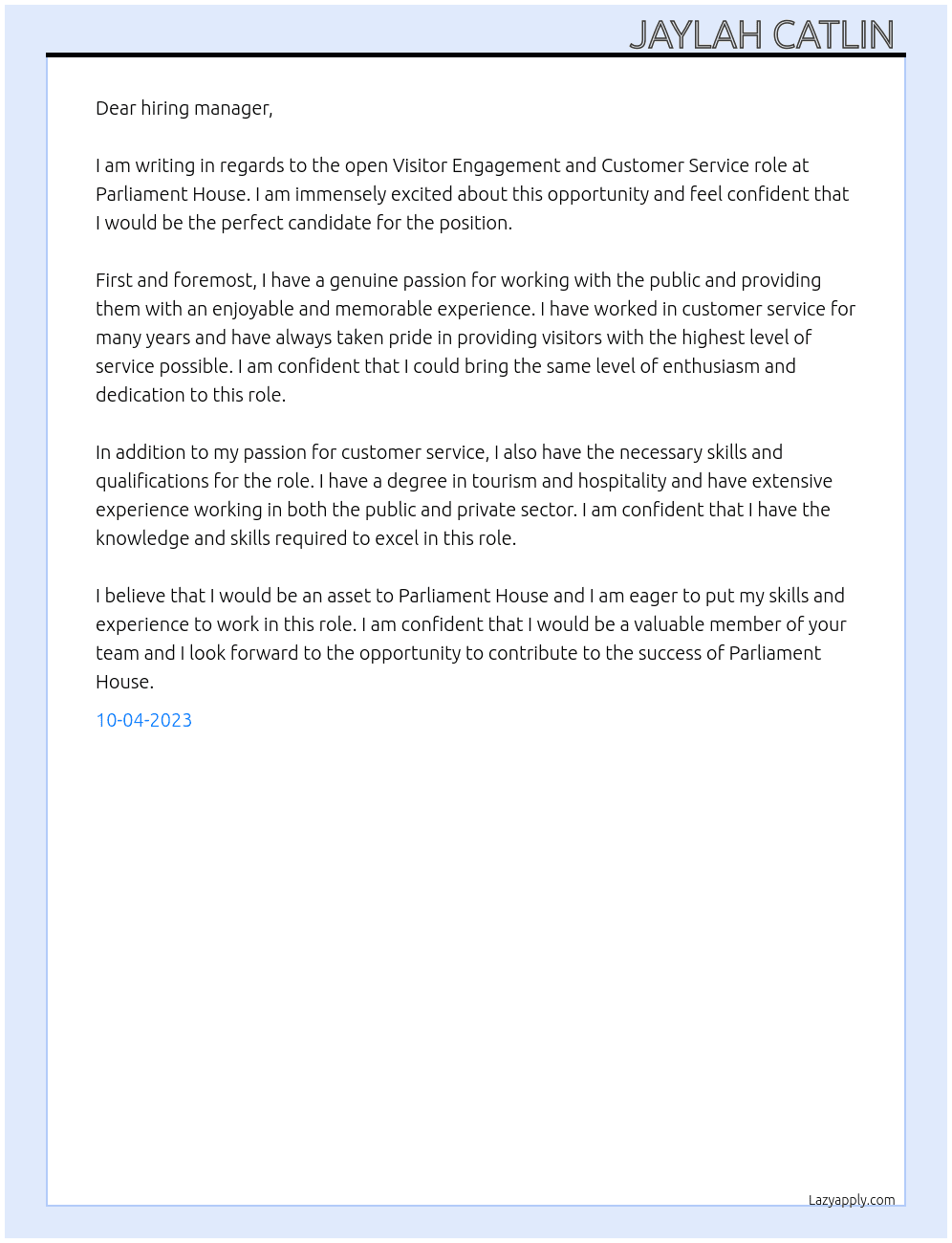 Visitor Engagement and Customer Service Role At Parliament house  Cover Letter
