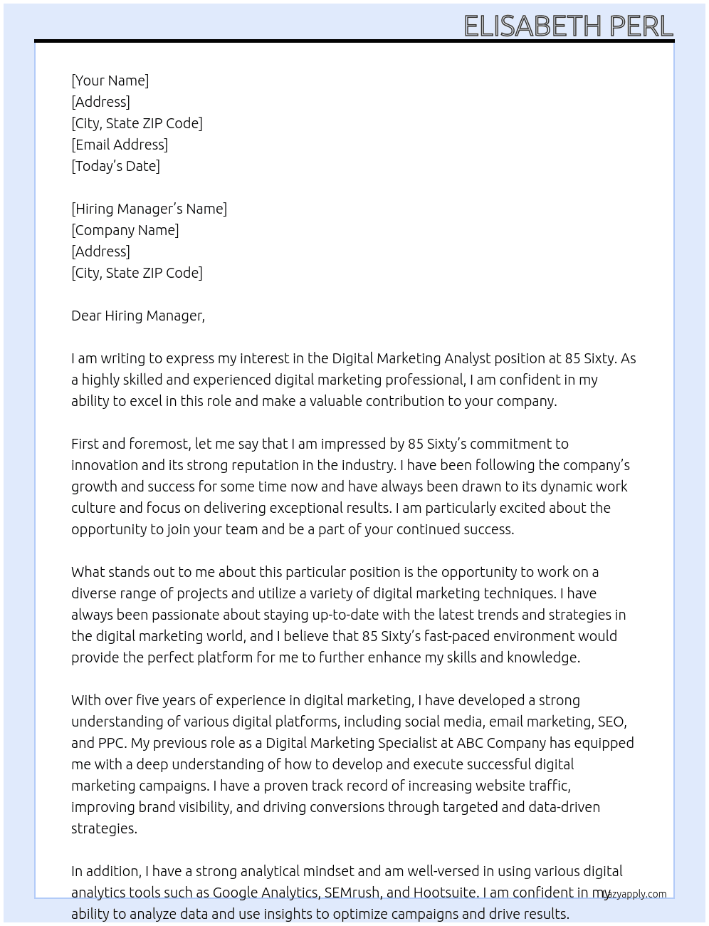 Digital Marketing Analyst At 85 Sixty  Cover Letter