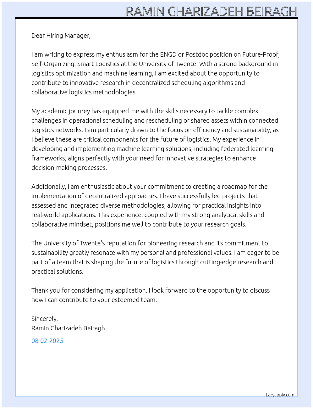 ENGD OR POSTDOC POSITION ON FUTURE-PROOF, SELF-ORGANIZING, SMART LOGISTICS At UNIVERSITY OF TWENTE Cover Letter