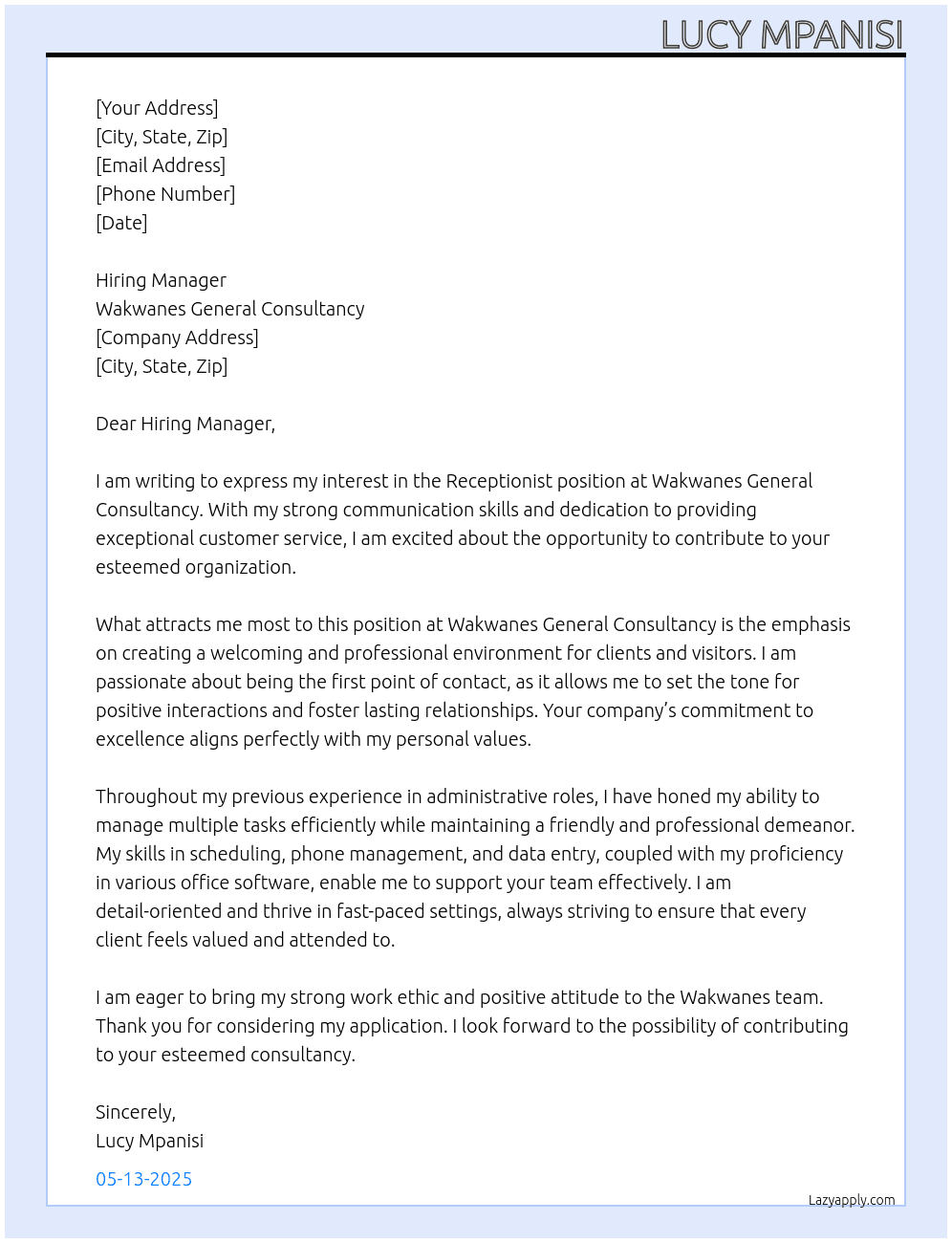 Receptionist  At Wakwanes general consultancy Cover Letter