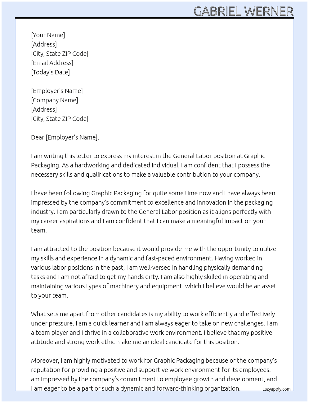general labor At graphic packaging  Cover Letter