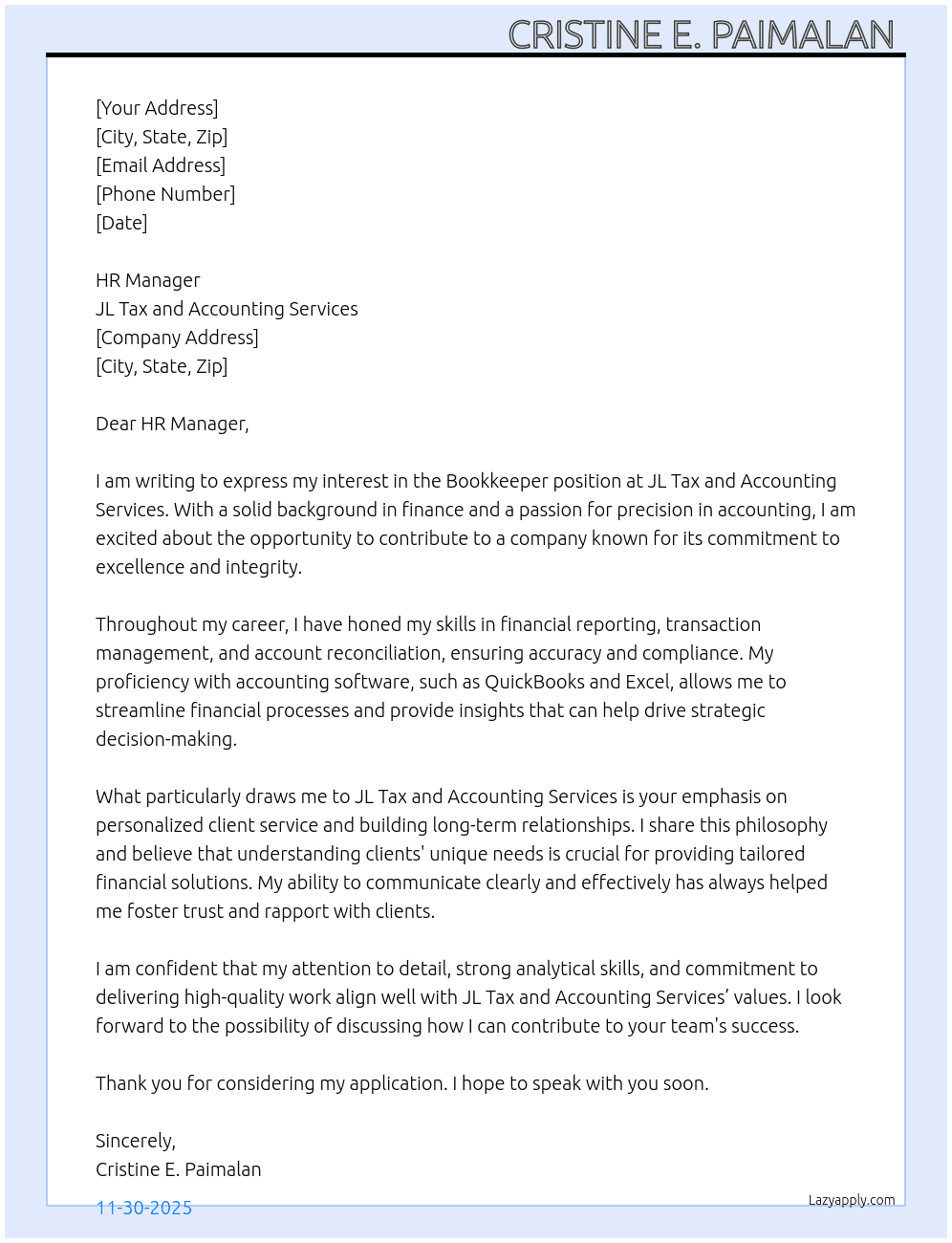 Bookkeeper and Others What you offers  At JL TAX AND ACCOUNTING SERVICES  Cover Letter