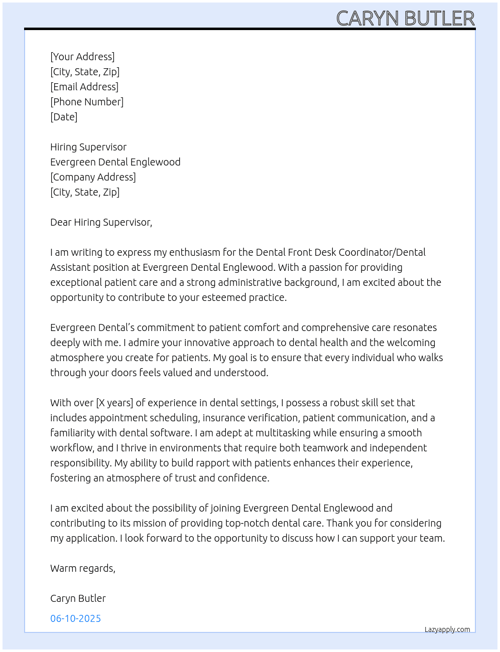 Dental front desk coordinator / Dental Assistant  At Evergreen Dental Englewood Cover Letter