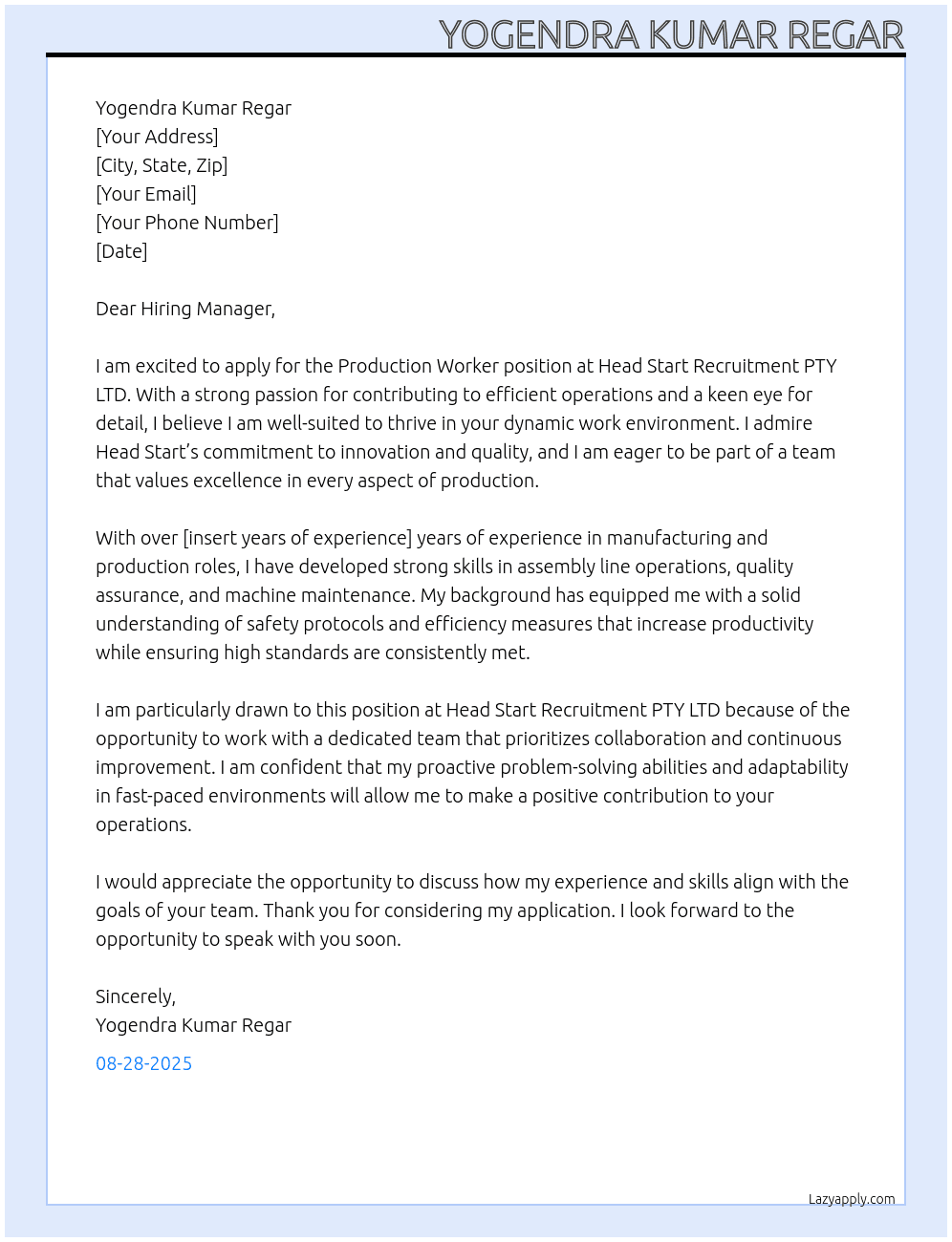 Production worker  At Head Start Recruitment PTY LTD Cover Letter