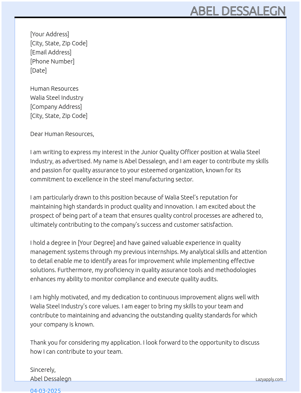 Junior quality officer  At Walia steel industry Cover Letter