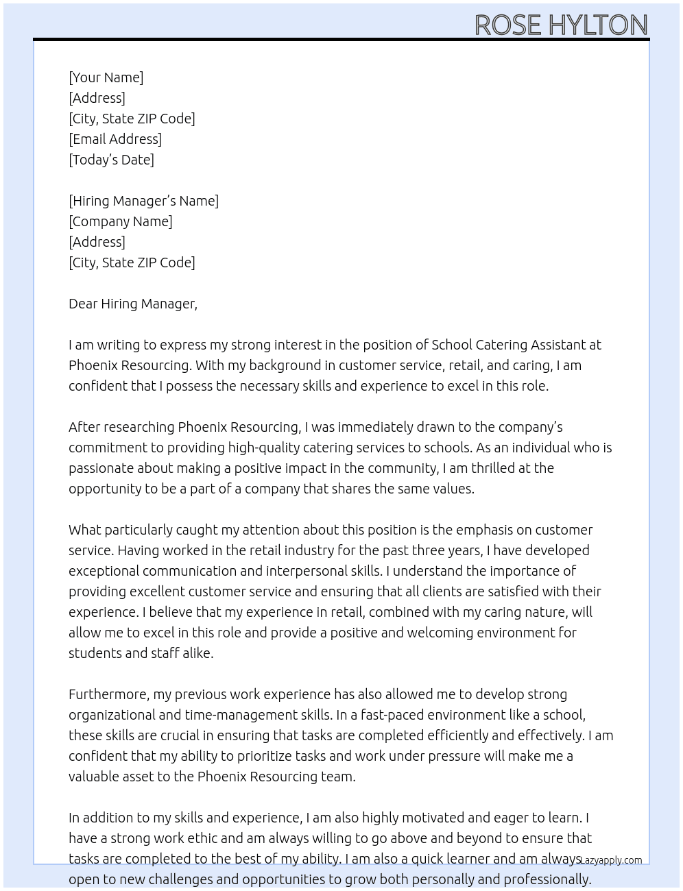 school catering assistant  At Phoenix Resourcing Cover Letter
