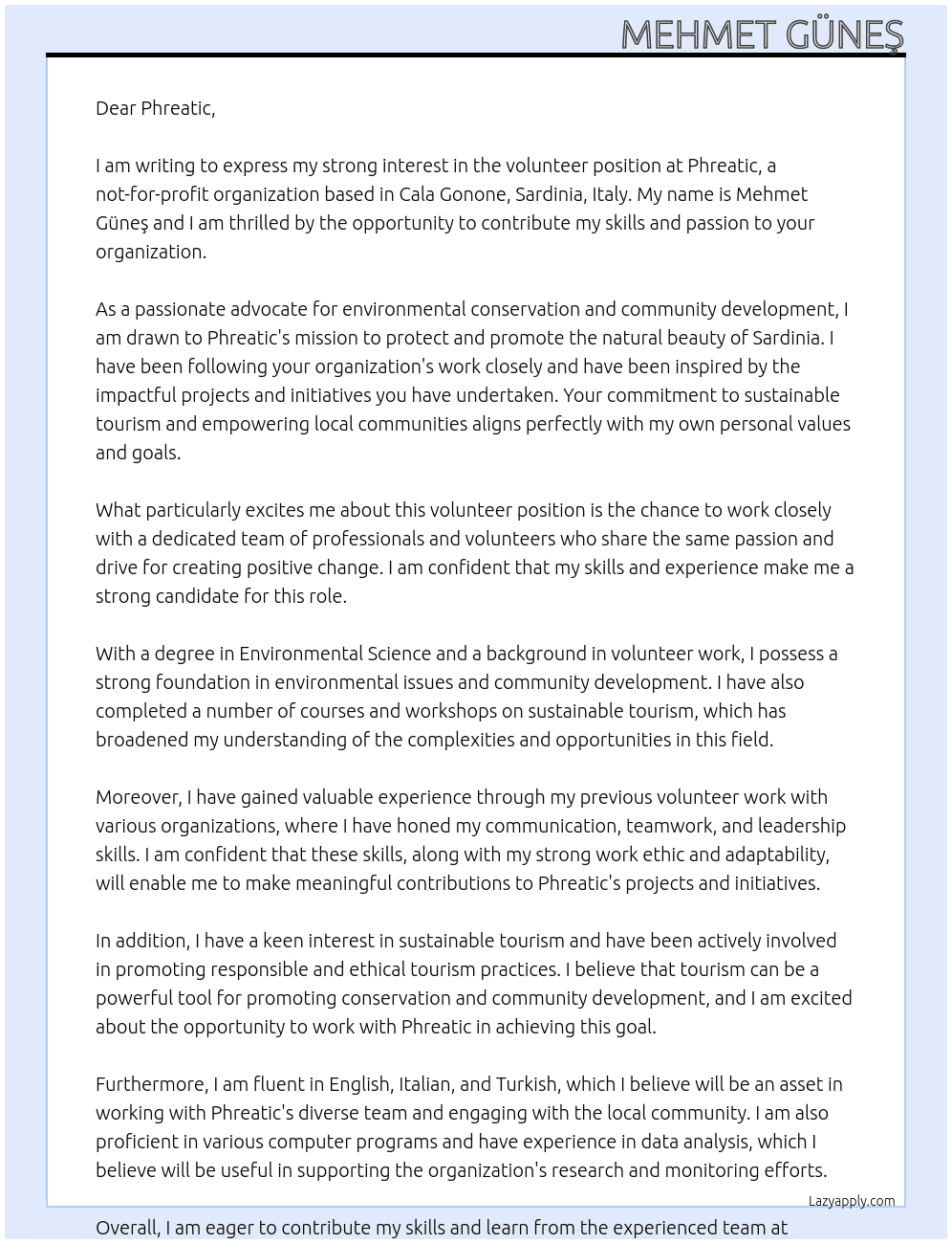 Volunteer  At Phreatic is a not-for-profit organization based in Cala Gonone (Sardinia, Italy) Cover Letter