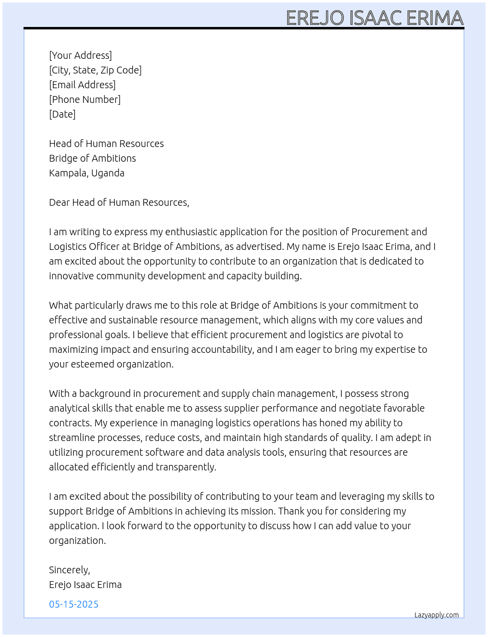 Procurement  and Logistics officer  At Bridge of Ambitions - Kampala , Uganda  Cover Letter