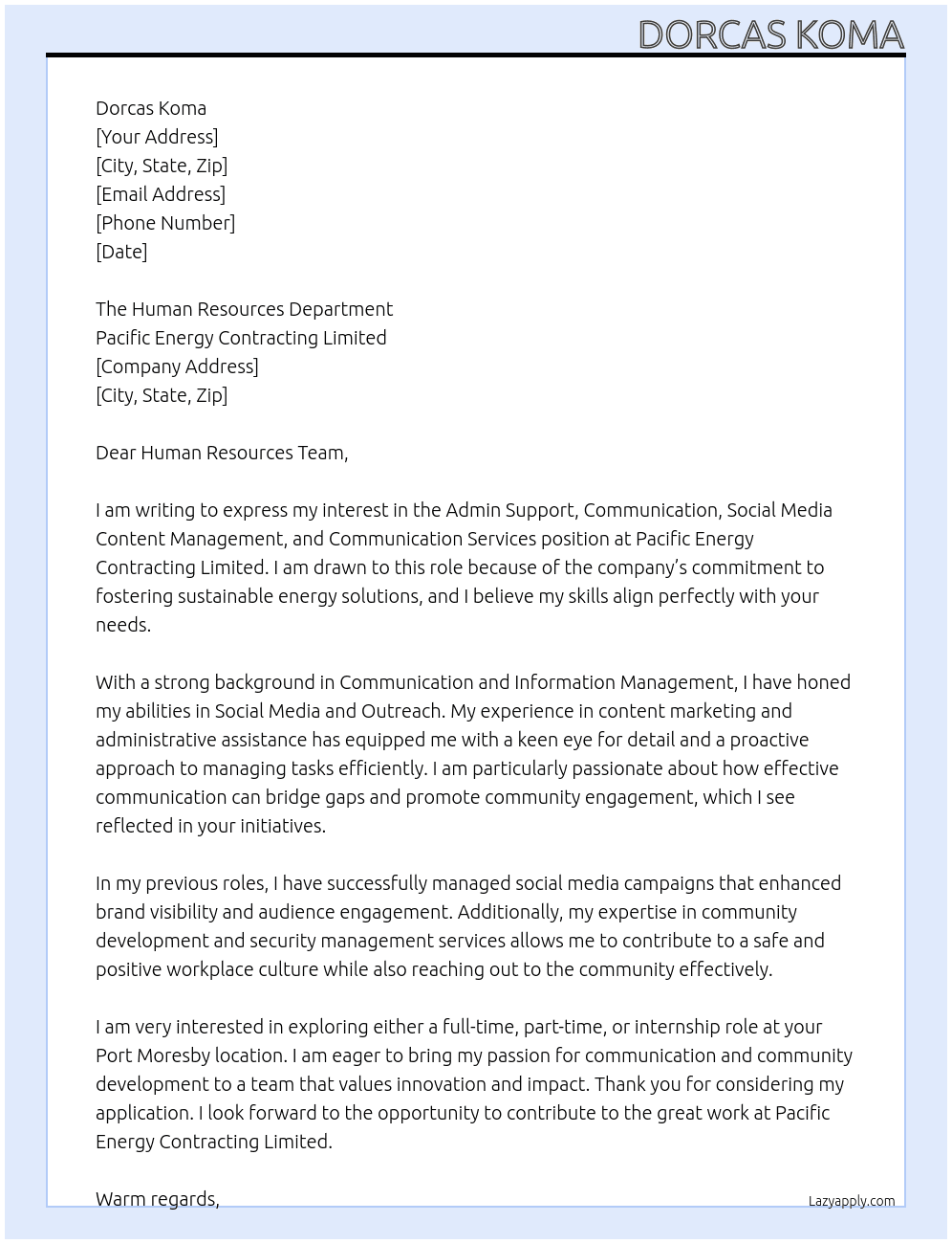 Admin Support, Communication, Social Media Content Management and Communication Services. At Pacific Energy Contracting Limited  Cover Letter