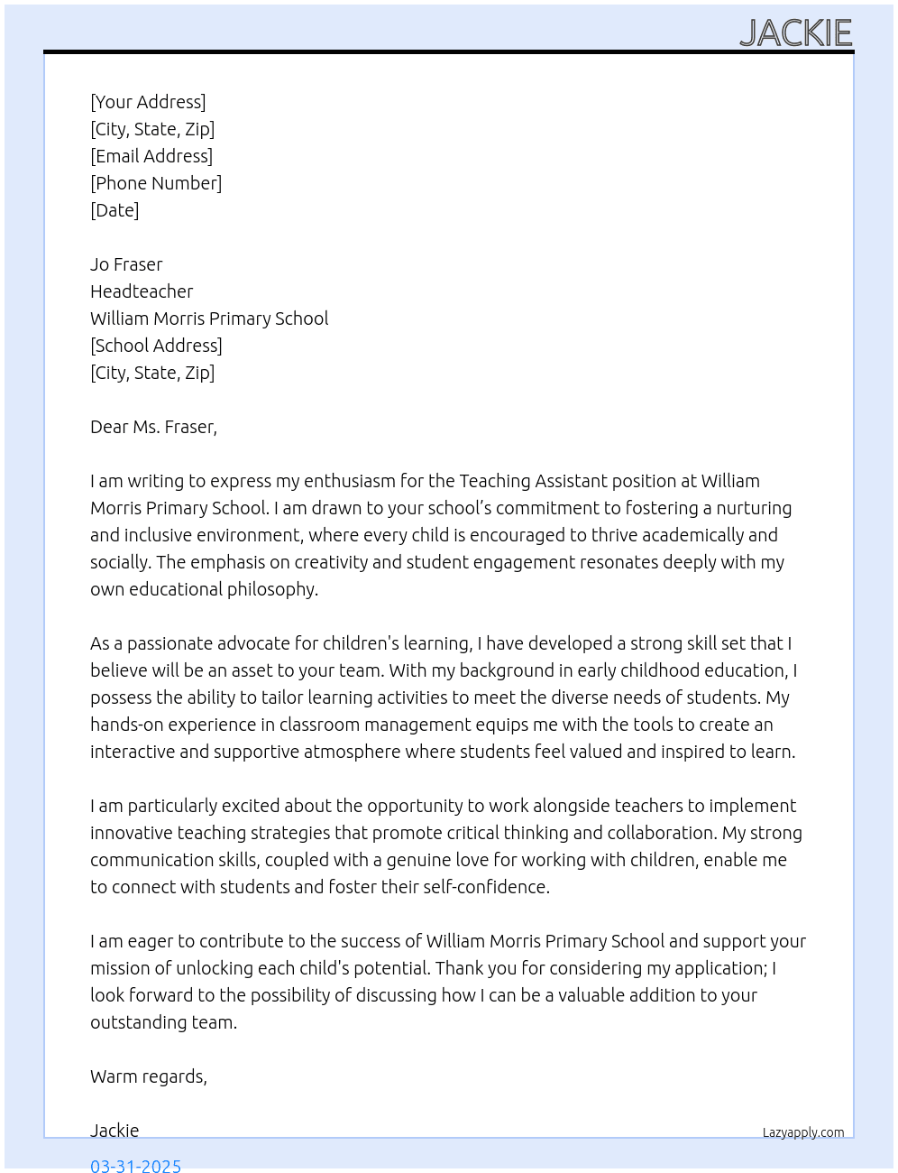 Teaching assistant  At William Morris primary school  Cover Letter