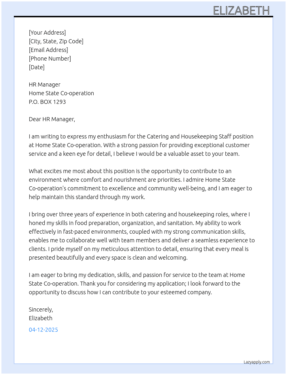 Catering And house keeping staff At Home state co-operation P.O.BOX 1293 Cover Letter