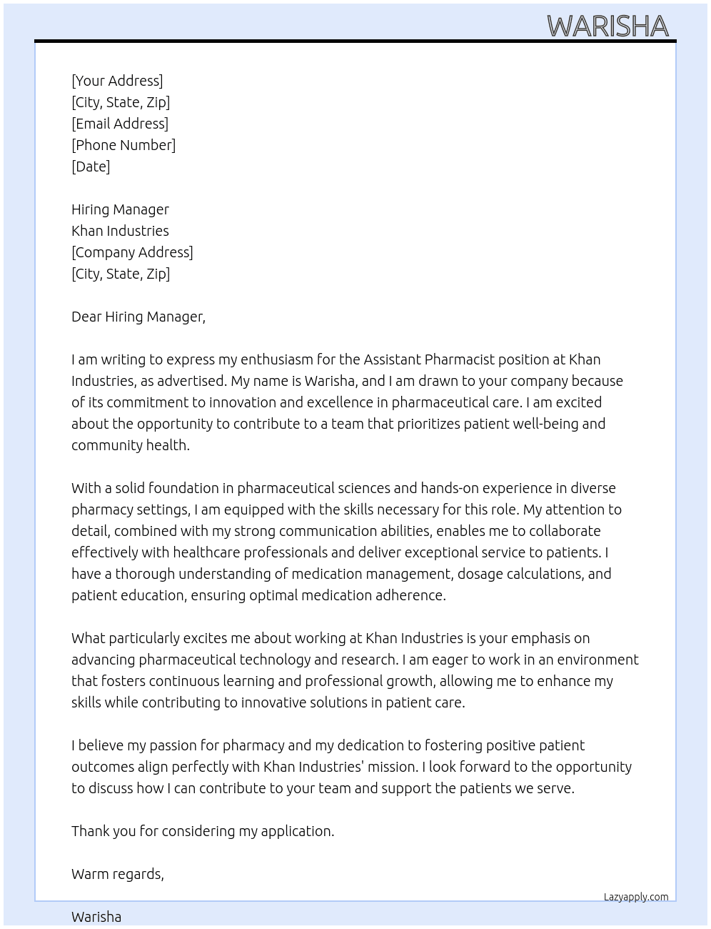 To apply for the post of assistant pharmacist  At Khan industries  Cover Letter