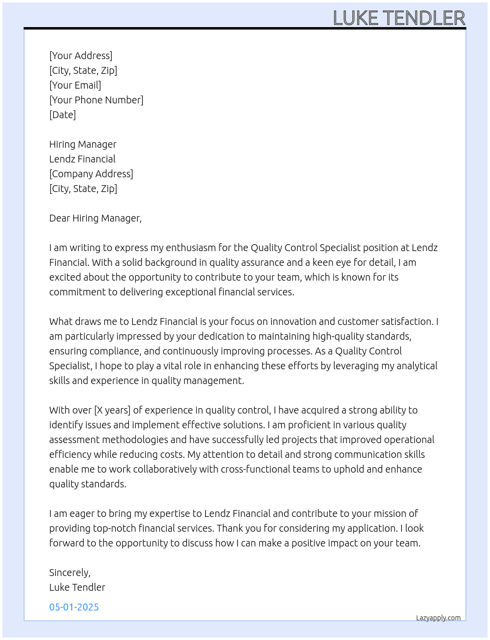 Quality Control Specialist  At Lendz Financial  Cover Letter