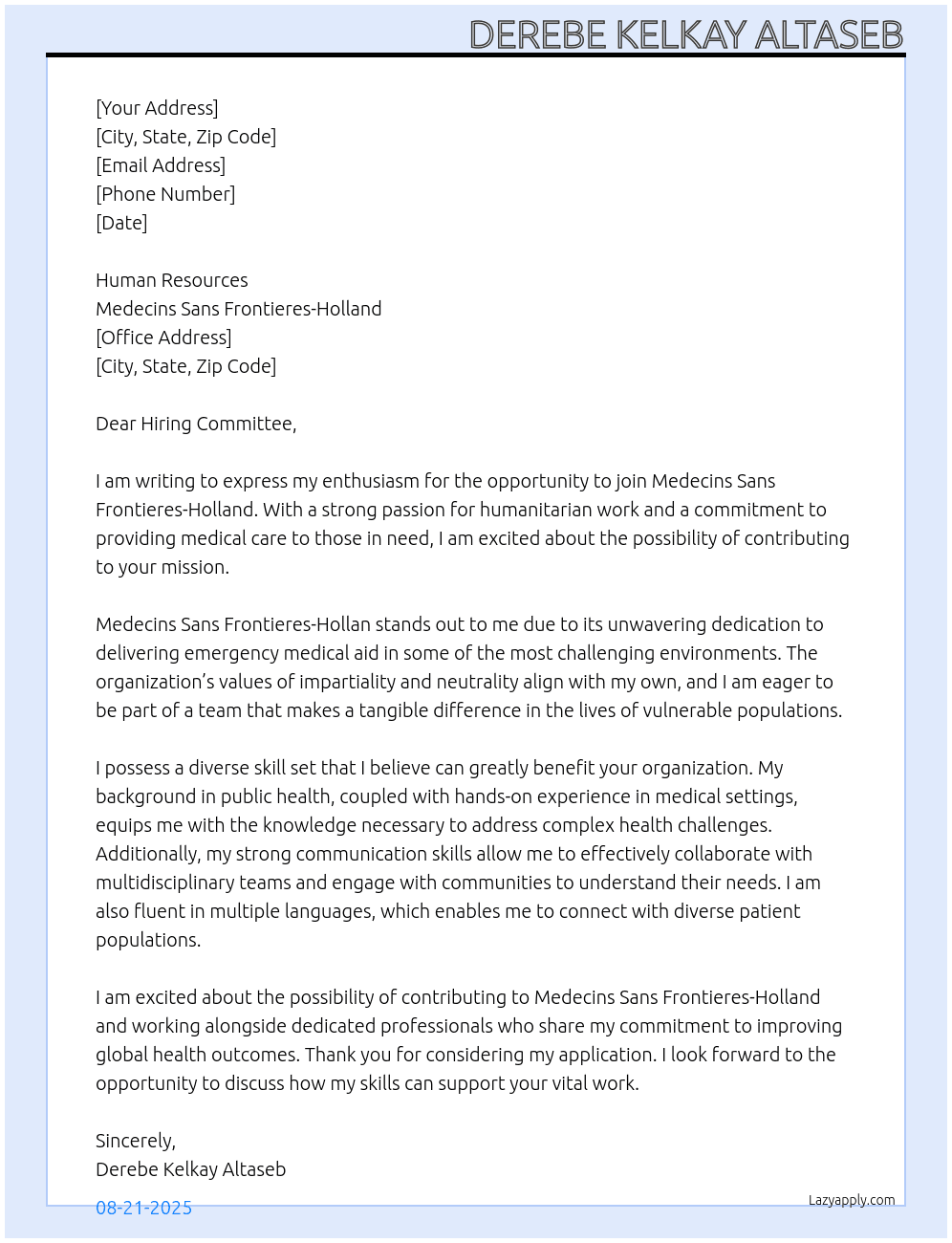 MEDICIN SANS FRONTIERS-HOLLAND At MEDICIN SANS FRONTIERS-HOLLAND Cover Letter