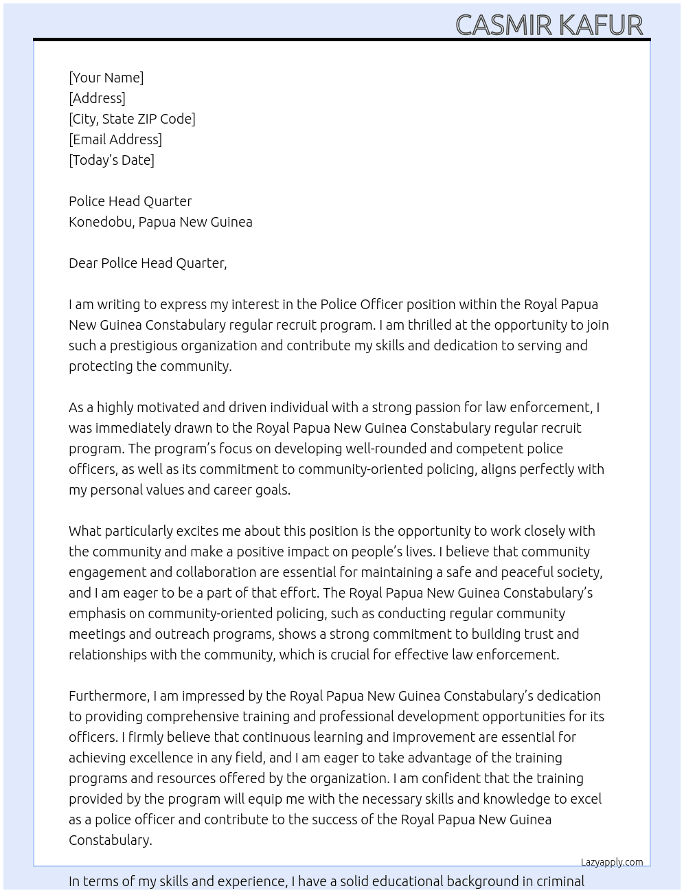 Police Officer  At Royal Papua New Guinea Constabulary regular recruit program  Cover Letter