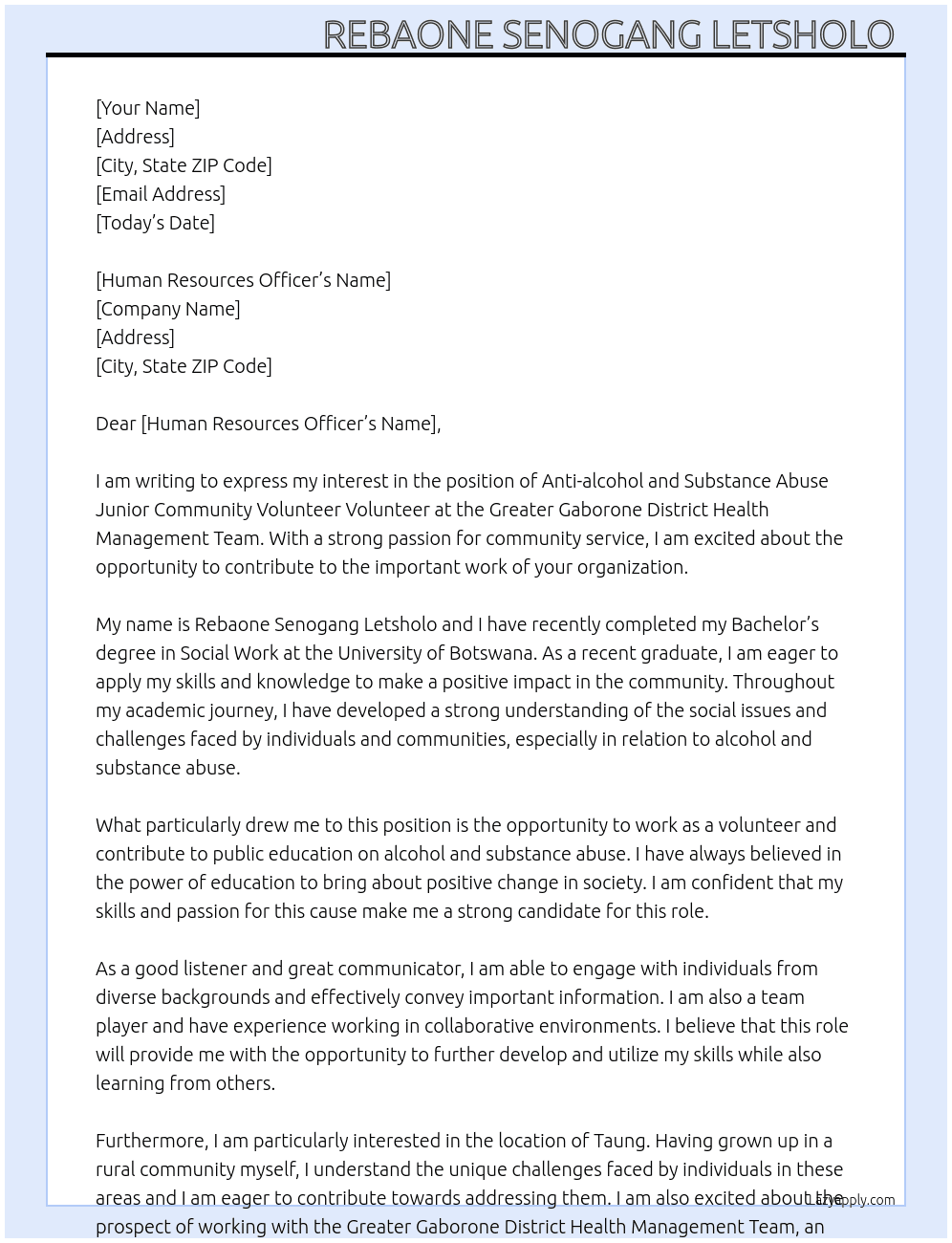 Anti alcohol and substance abuse junior community volunteer volunteer  At Greater Gaborone District Health Management Team  Cover Letter