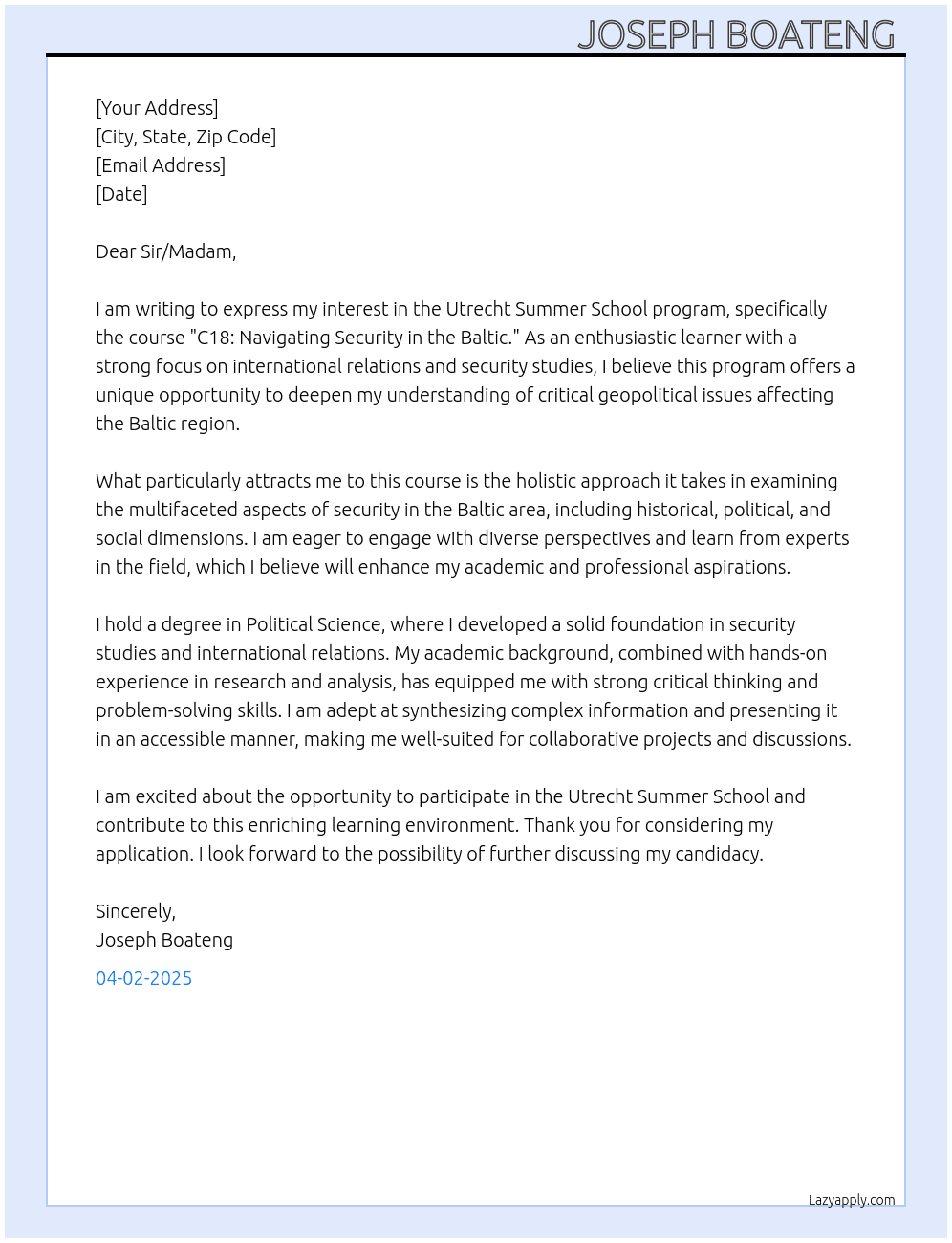 Application for UTRECHT SUMMER SCHOOL (C18: navigating security in the Baltic  At UTRECHT SUMMER UNIVERSITY  Cover Letter