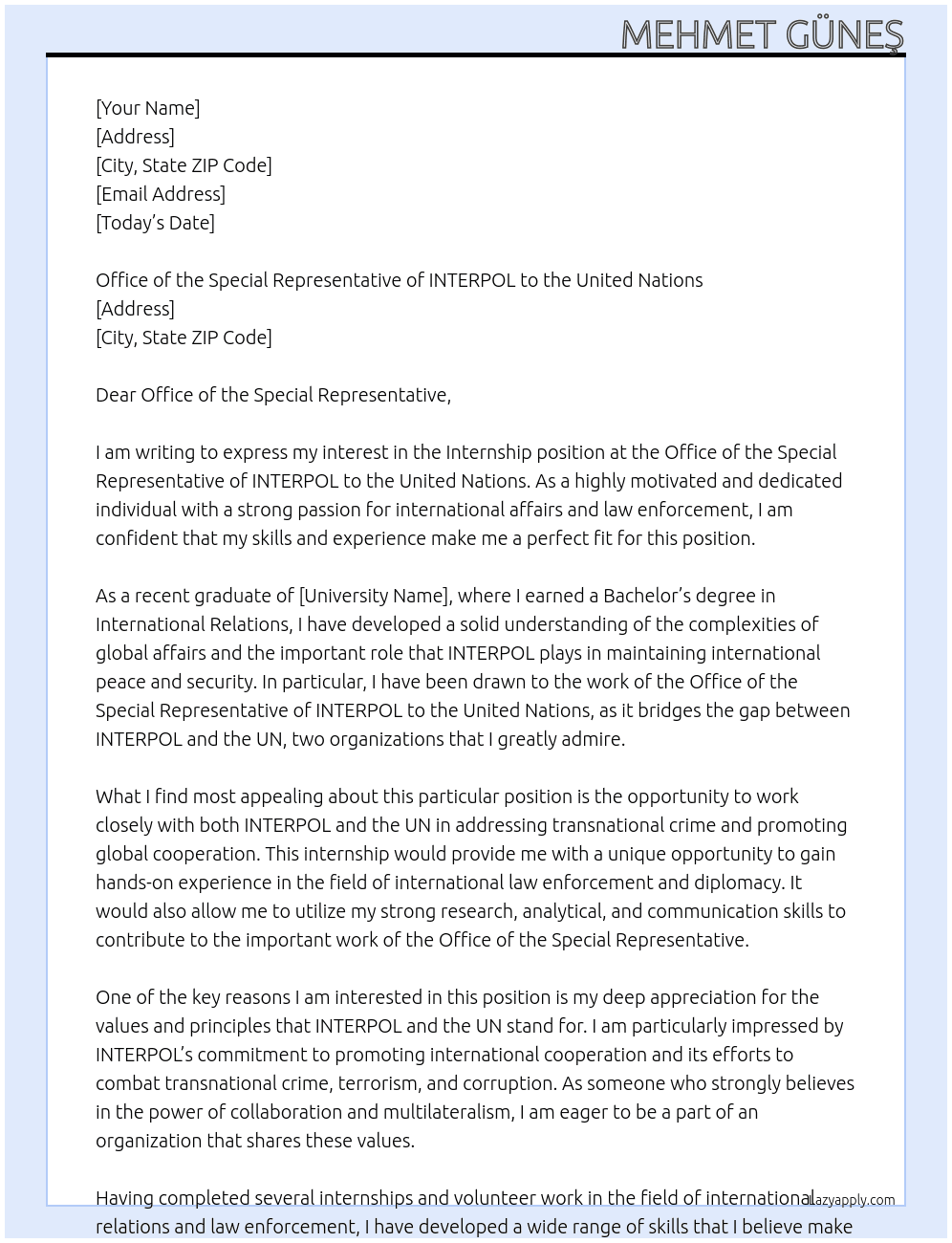 Internship - Office of the Special Representative of INTERPOL to the United Nations (UN) (934) At Office of the Special Representative of INTERPOL to the United Nations Cover Letter