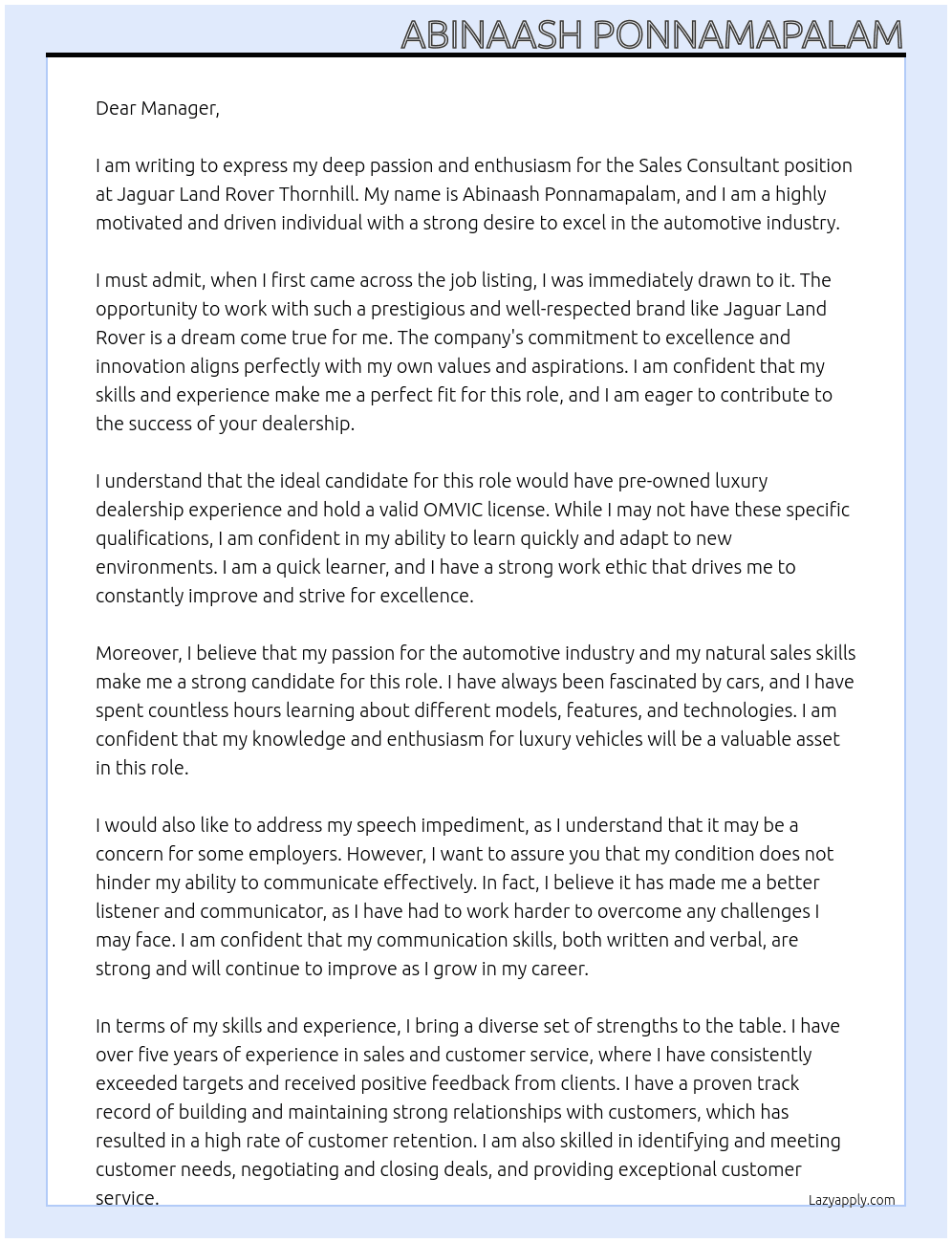 Sales Consultant with No Pre-Owned Luxury dealership experience and No OMVIC License and With an Speech Impediment At Jaguar Land Rover Thornhill Cover Letter