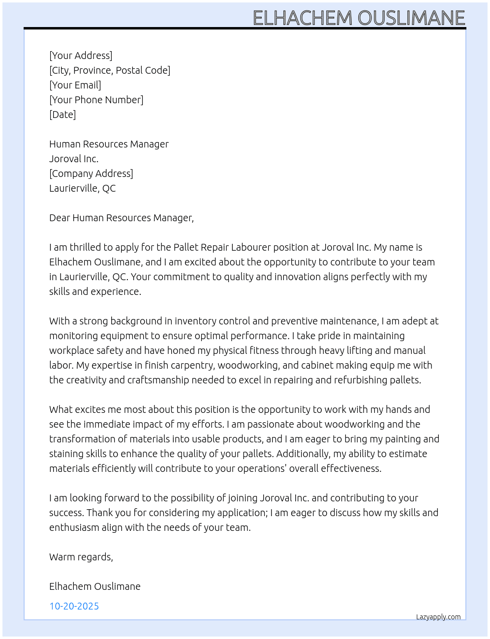 pallet repair labourer At  Employer detailsJoroval inc Cover Letter