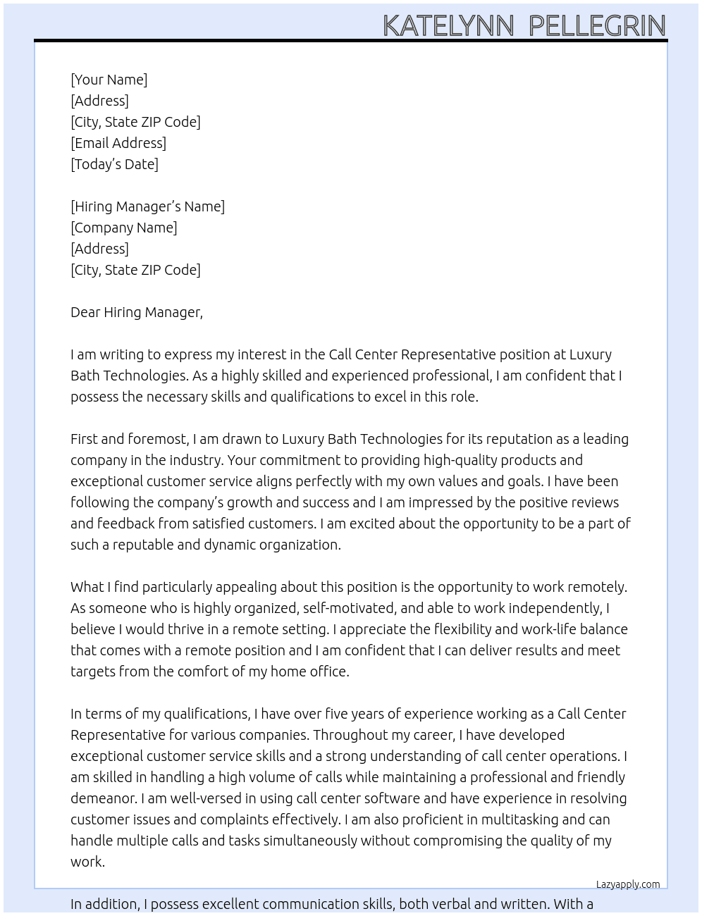 call center representative  At Luxury bath technologies  Cover Letter