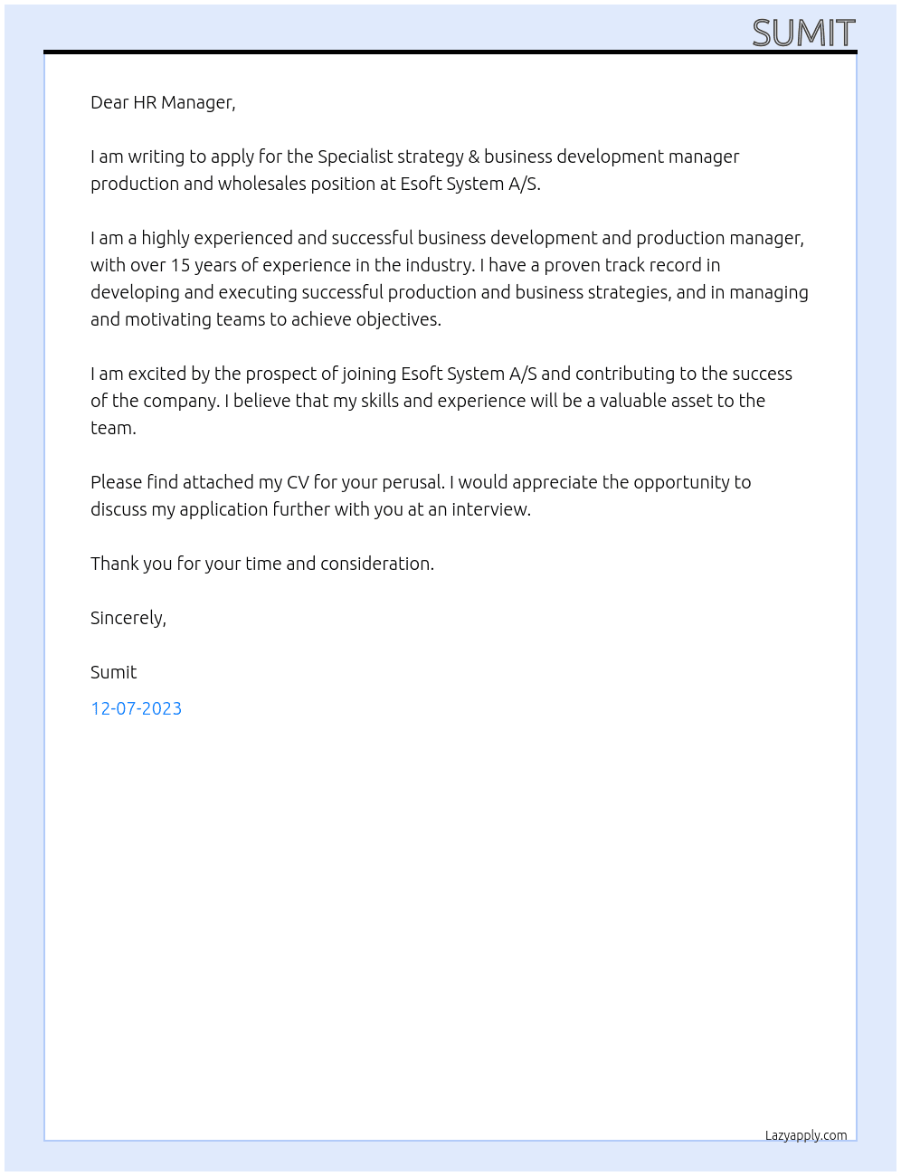 Specialist        strategy & business development manager production and wholesales At Esoft System A/S Cover Letter