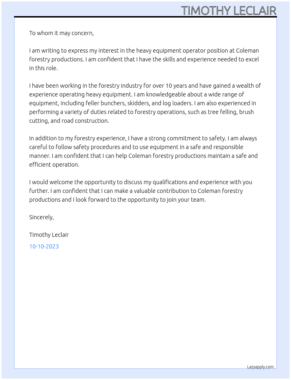 Heavy equipment operator At Coleman forestry productions  Cover Letter