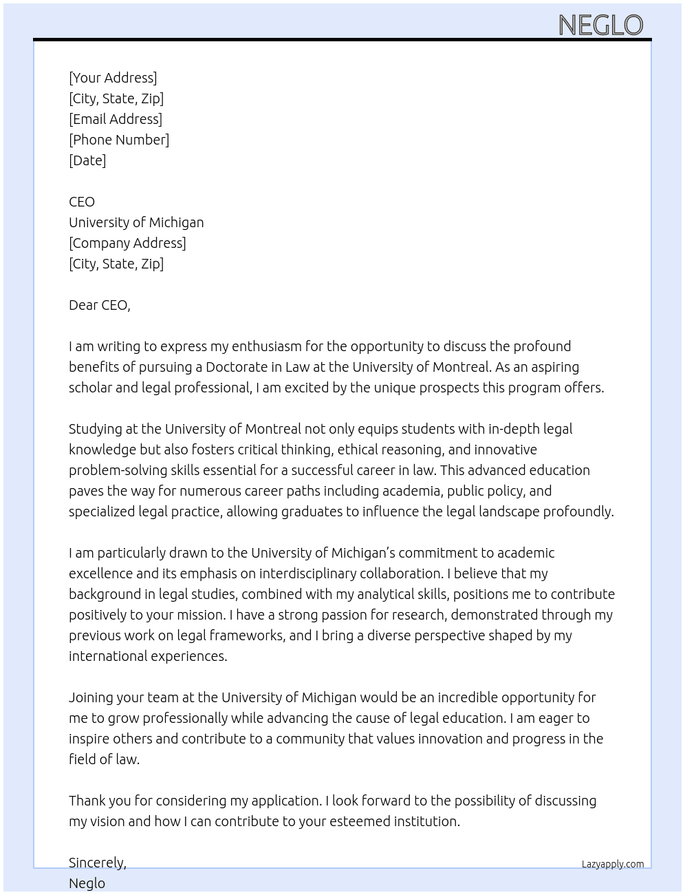 Expliquer pourquoi il faut étudier le doctorat en Droit à l’université de Montréal   Avantages et débouchés professionnels du doctorat en droit  At University of Michigan  Cover Letter