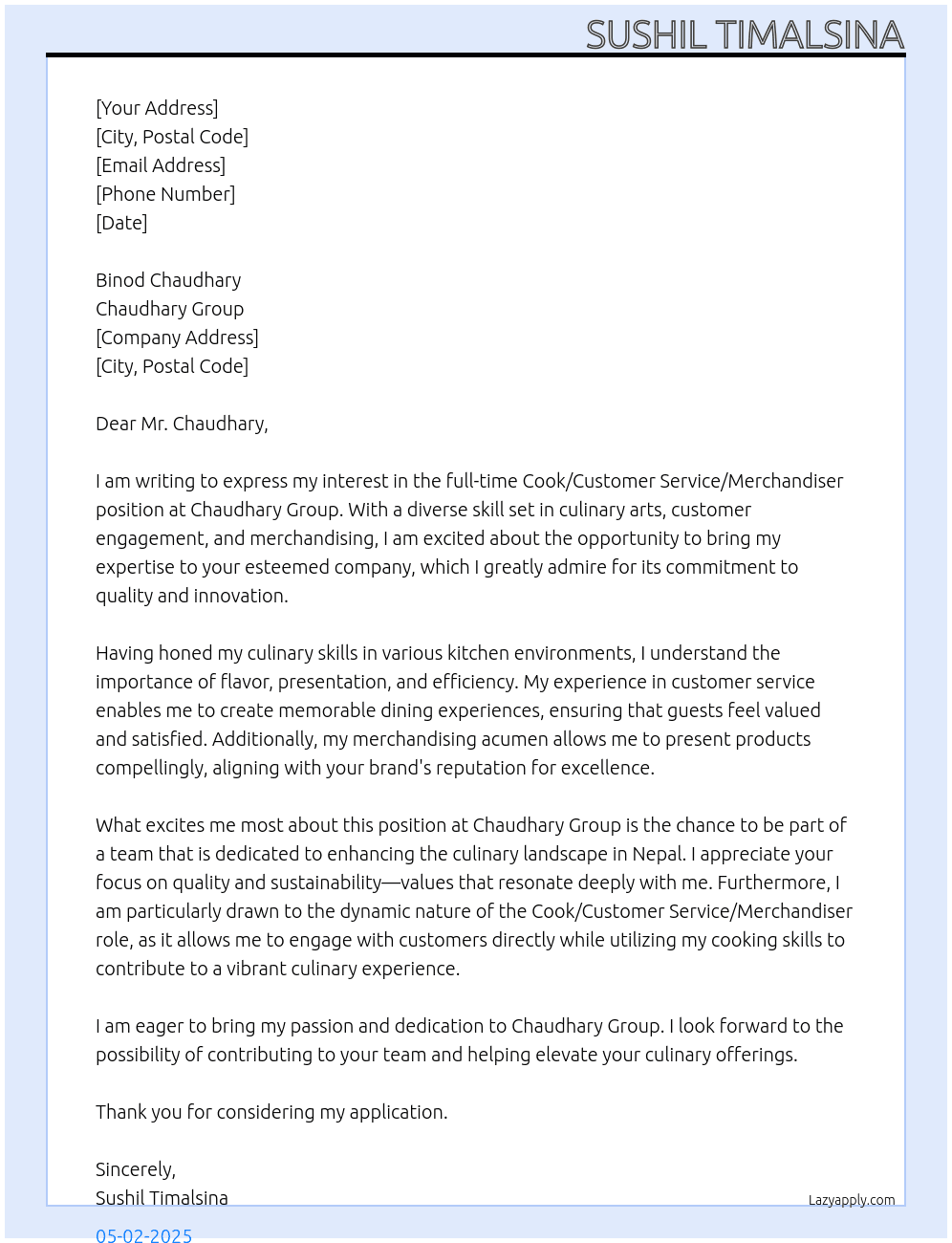 Cook/customer service/ merchandiser At Chaudhary group Cover Letter