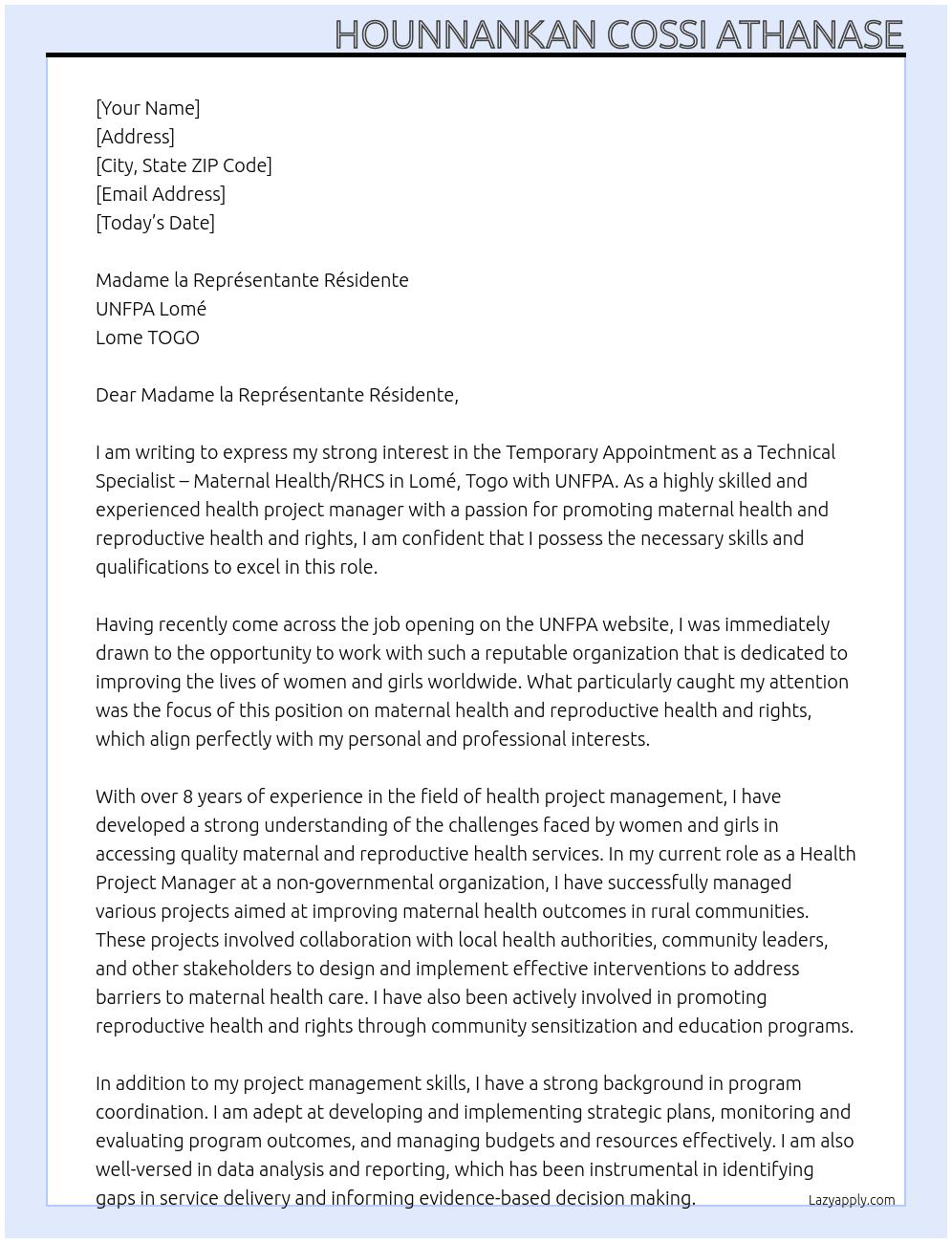 	 (Temporary Appointment) Technical Specialist – Maternal Health/RHCS, Lomé, Togo, P3 (17650) Lome TOGO At UNFPA Lomé Cover Letter