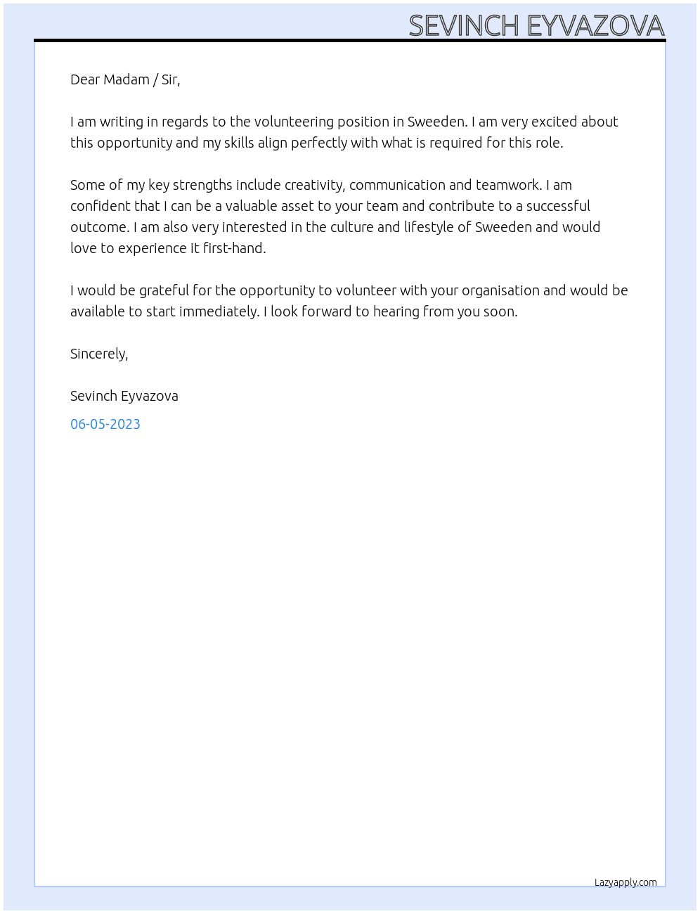 Volunteering in Sweeden  At ESC Volunteering Cover Letter