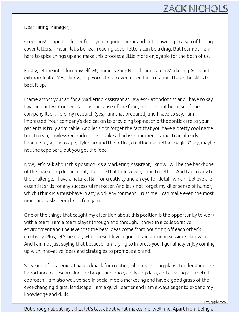 Marketing Assistant  At Lawless Orthodontist  Cover Letter