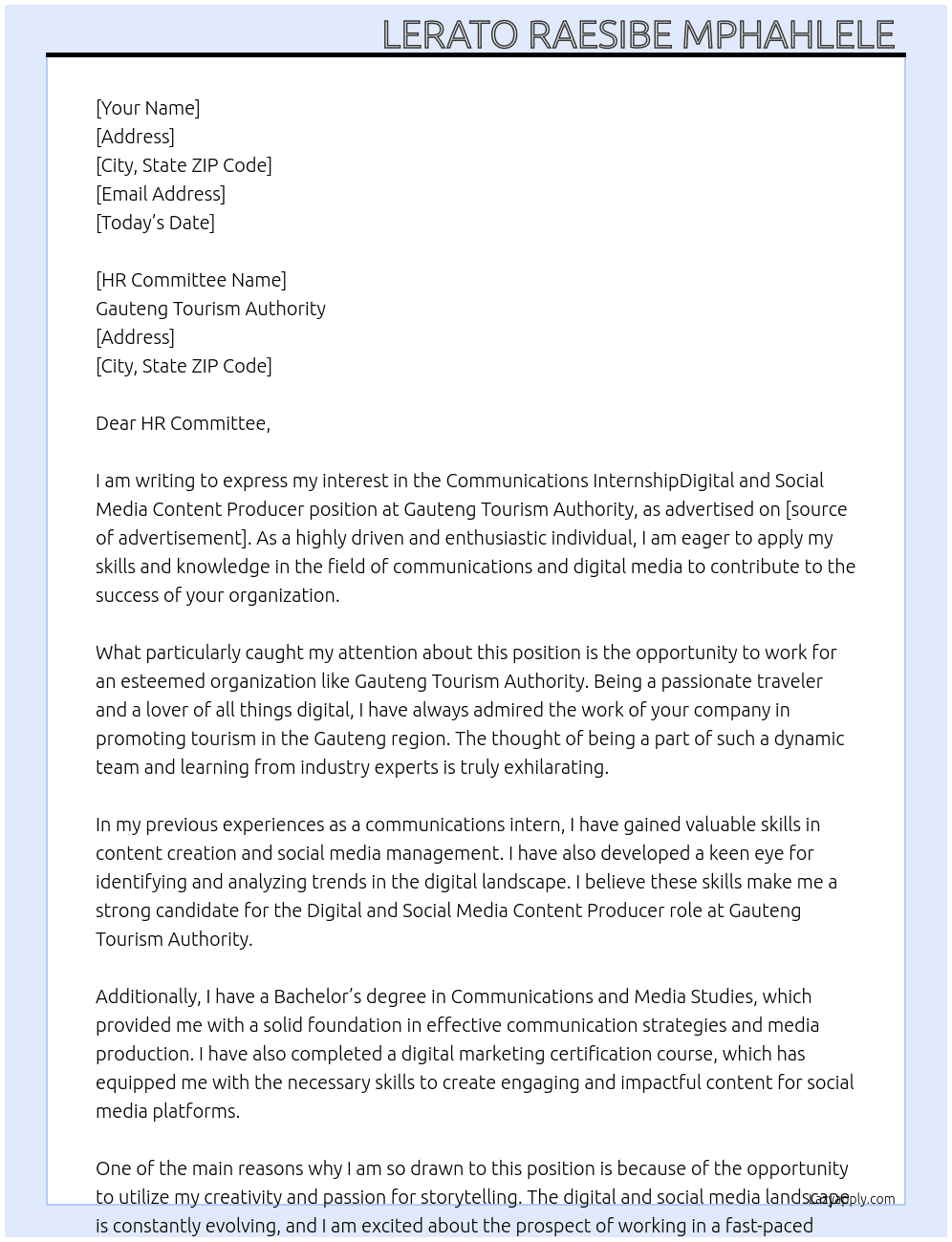 Communications InternshipDigital and Social Media Content Producer (Internship)  At Gauteng Tourism Authority Cover Letter