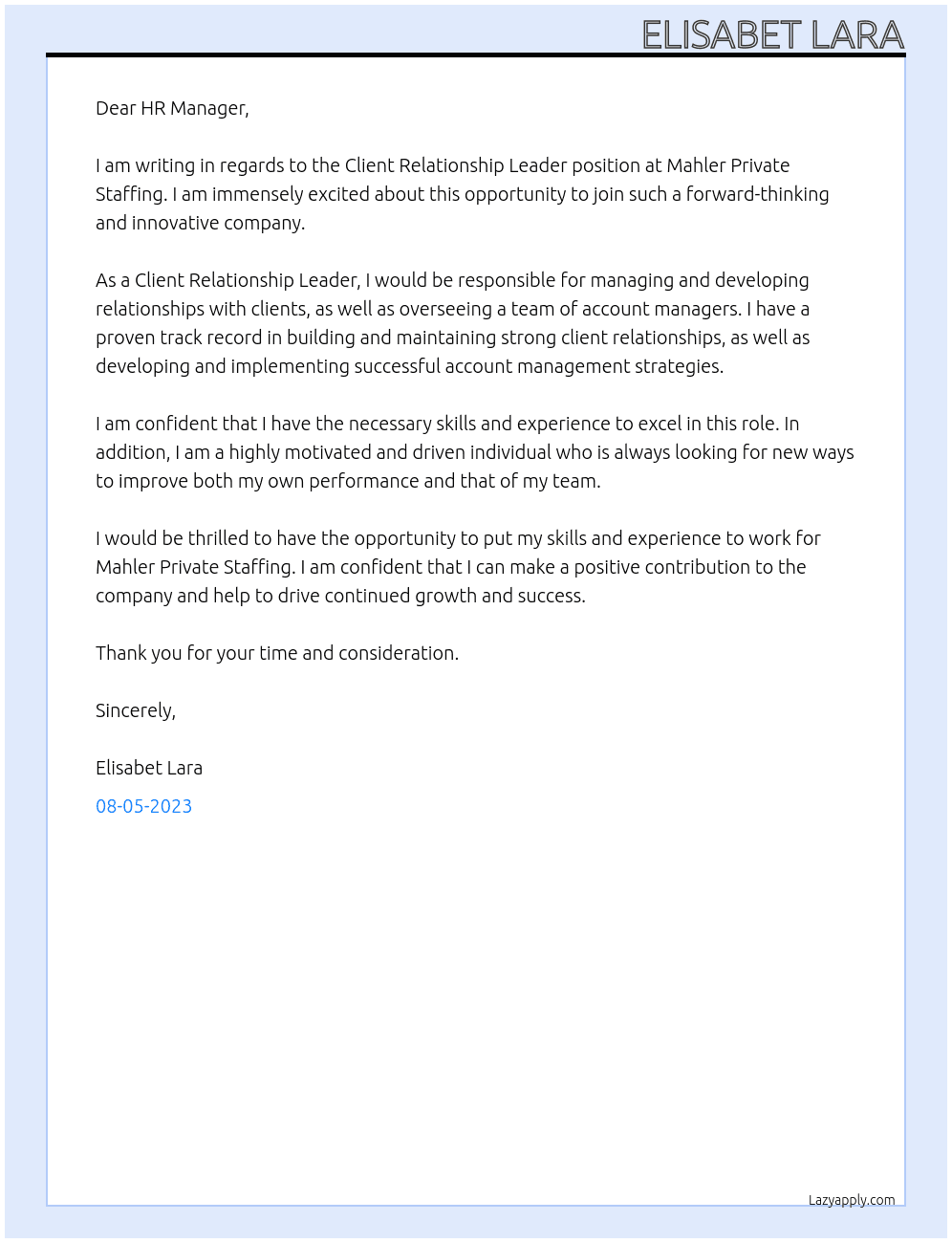 Client Relationship Leader At Mahler private staffing Cover Letter