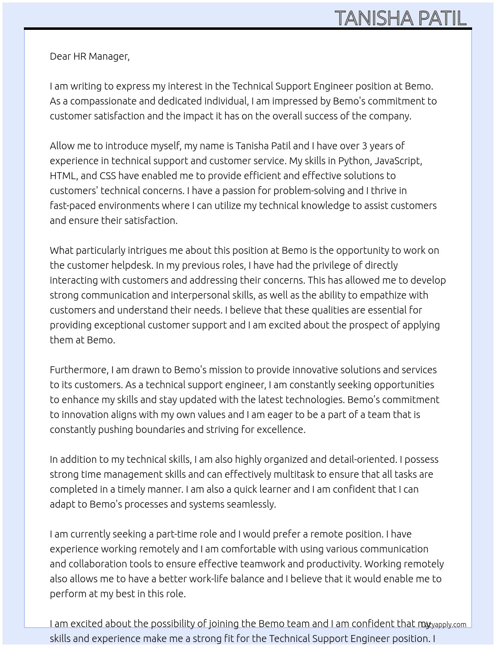 The Technical Support Engineer is responsible for BEMO’s customer helpdesk and therefore our customers’ overall satisfaction At Bemo Cover Letter