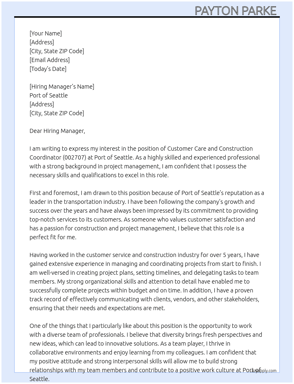   Job Description - Customer Care and Construction Coordinator (002707)   Customer Care and Construction Coordinator At Port of seattle  Cover Letter