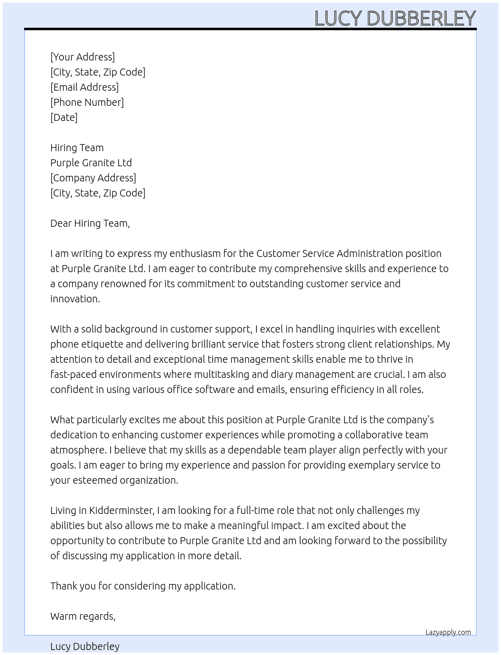 Customer service administration  At Purple granite ltd  Cover Letter