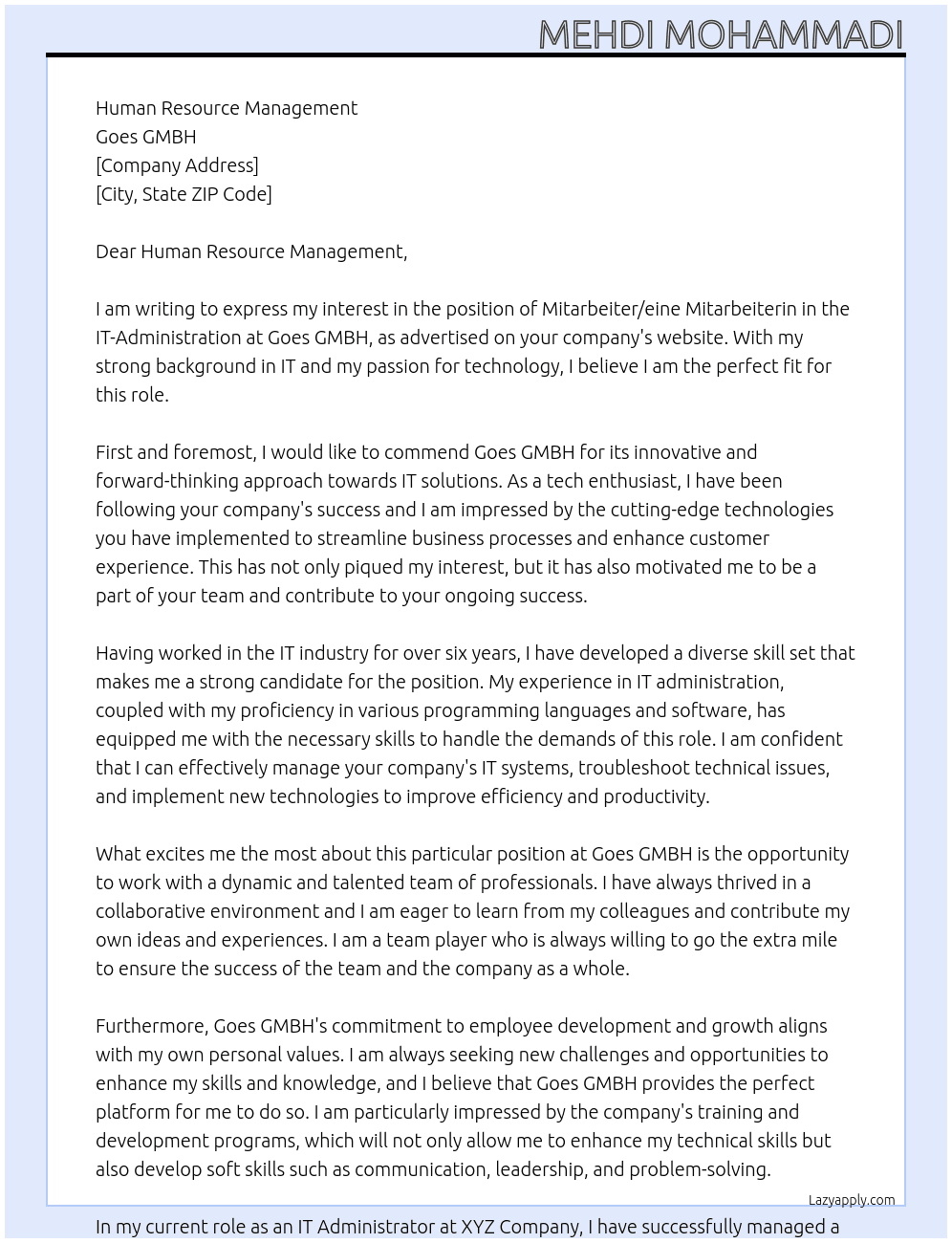 Mitarbeiter / eine Mitarbeiterin in der IT-Administration At Goes GMBH Cover Letter