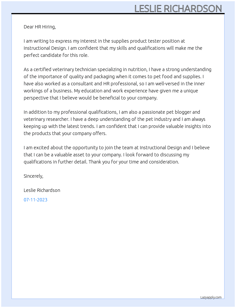 supplies about quality, packaging, and how they worked. product tester  At Instructional Design  Cover Letter
