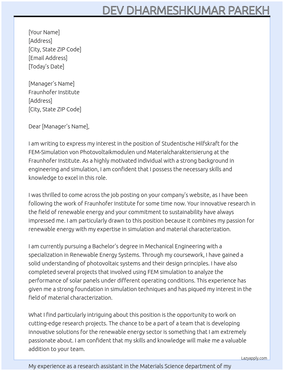 Studentische Hilfskraft "FEM-Simulation von Photovoltaikmodulen und Materialcharakterisierung" At Fraunhofer institute Cover Letter