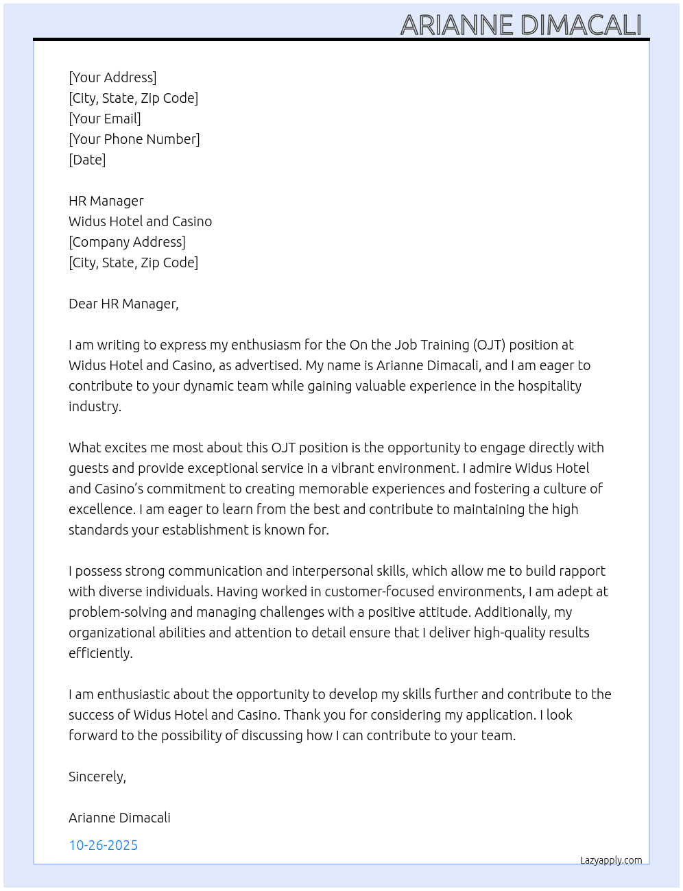 On the Job Training (OJT) position At Widus Hotel And Casino  Cover Letter