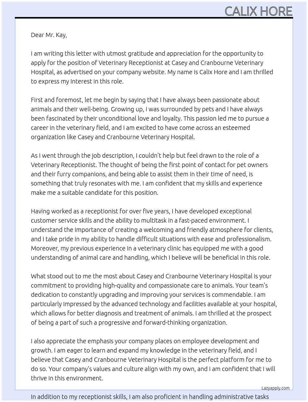 Veterinary Receptionist At Casey and Cranbourne Veterinary Hospital Cover Letter