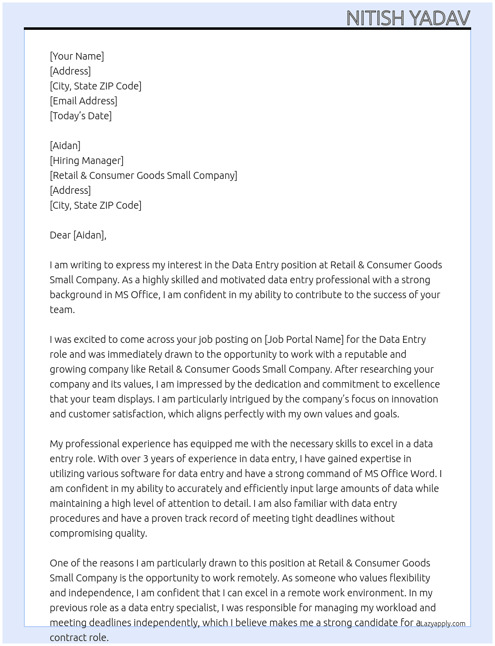 Data entry  At Retail & Consumer Goods Small company Cover Letter