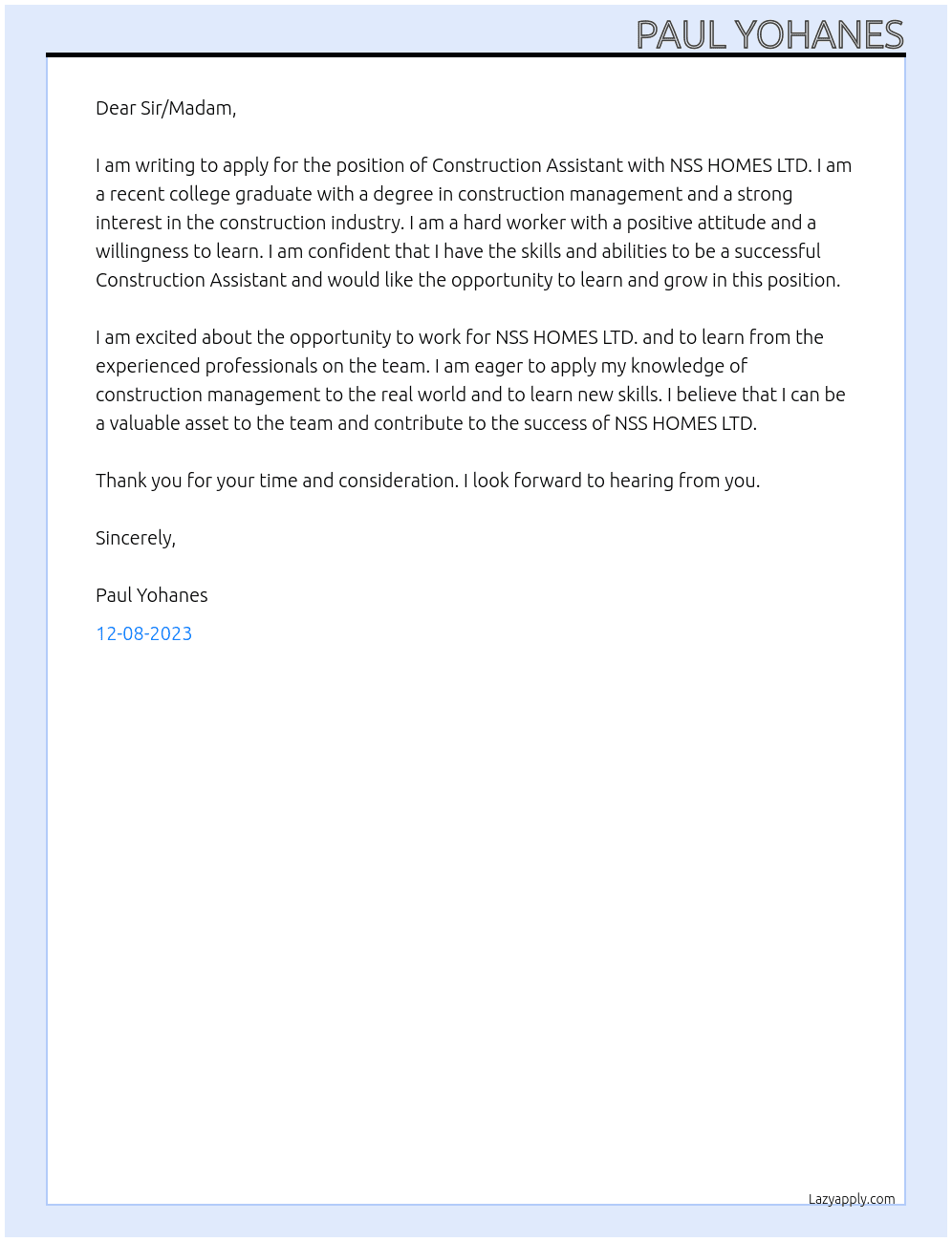 Construction Assistant without experience At NSS HOMES LTD. Cover Letter