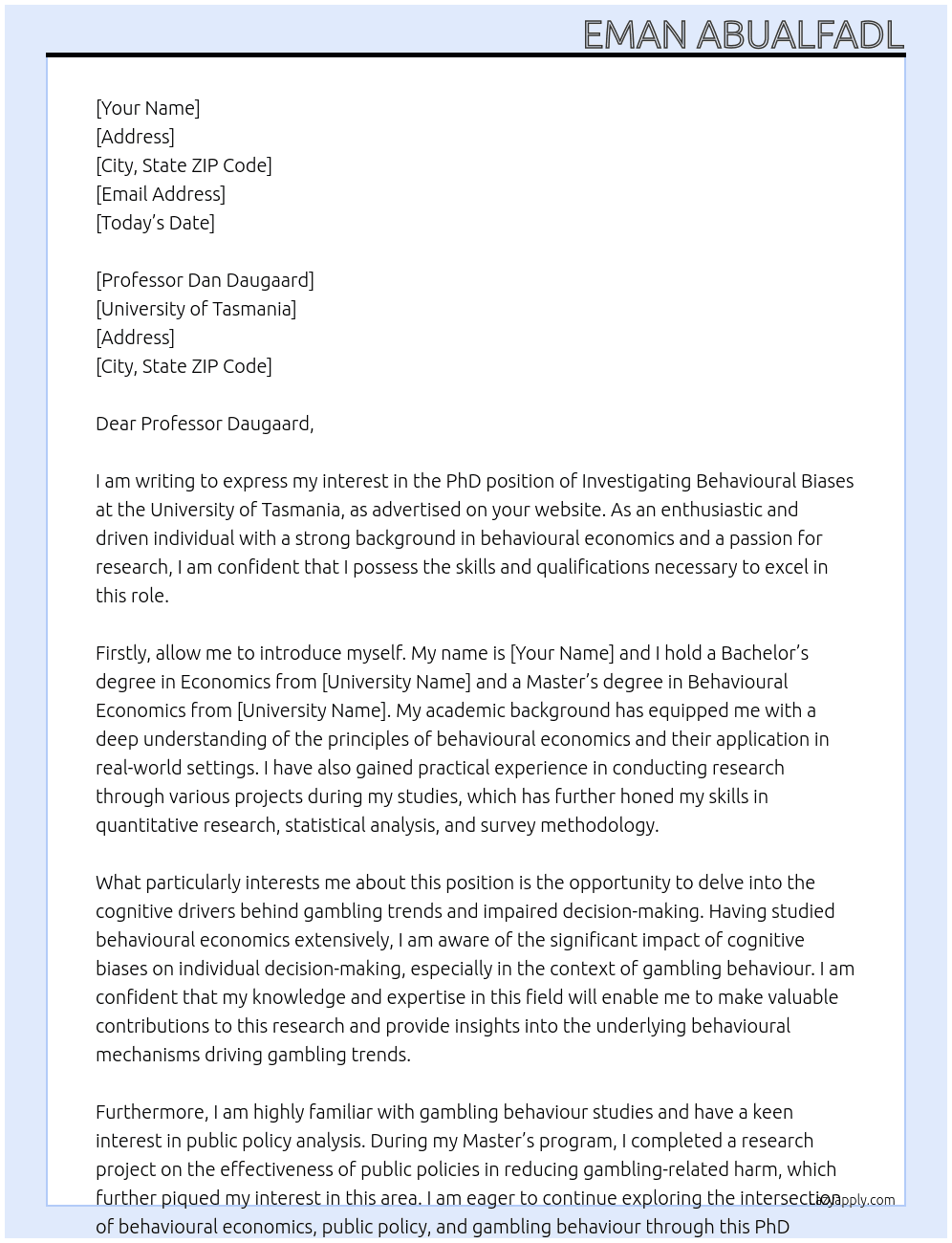 Investigating Behavioural Biases: Cognitive Drivers Behind Gambling Trends, Impaired Decision-Making, and Policy Implications for Tasmanians. PhD At University of Tasmania Cover Letter