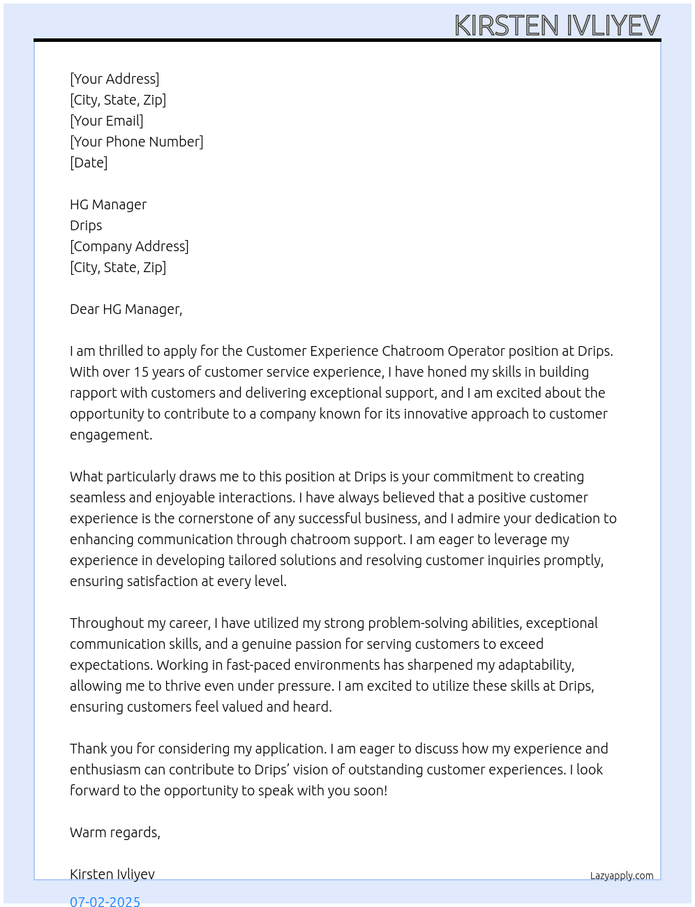 Customer experience chatroom operator At Drips Cover Letter