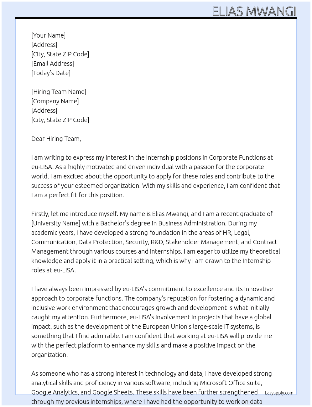 Internships in Corporate Functions (HR, Legal, Communication, Data Protection, Security, R&D, Stakeholder Management, Contract Management) At eu-LISA Cover Letter